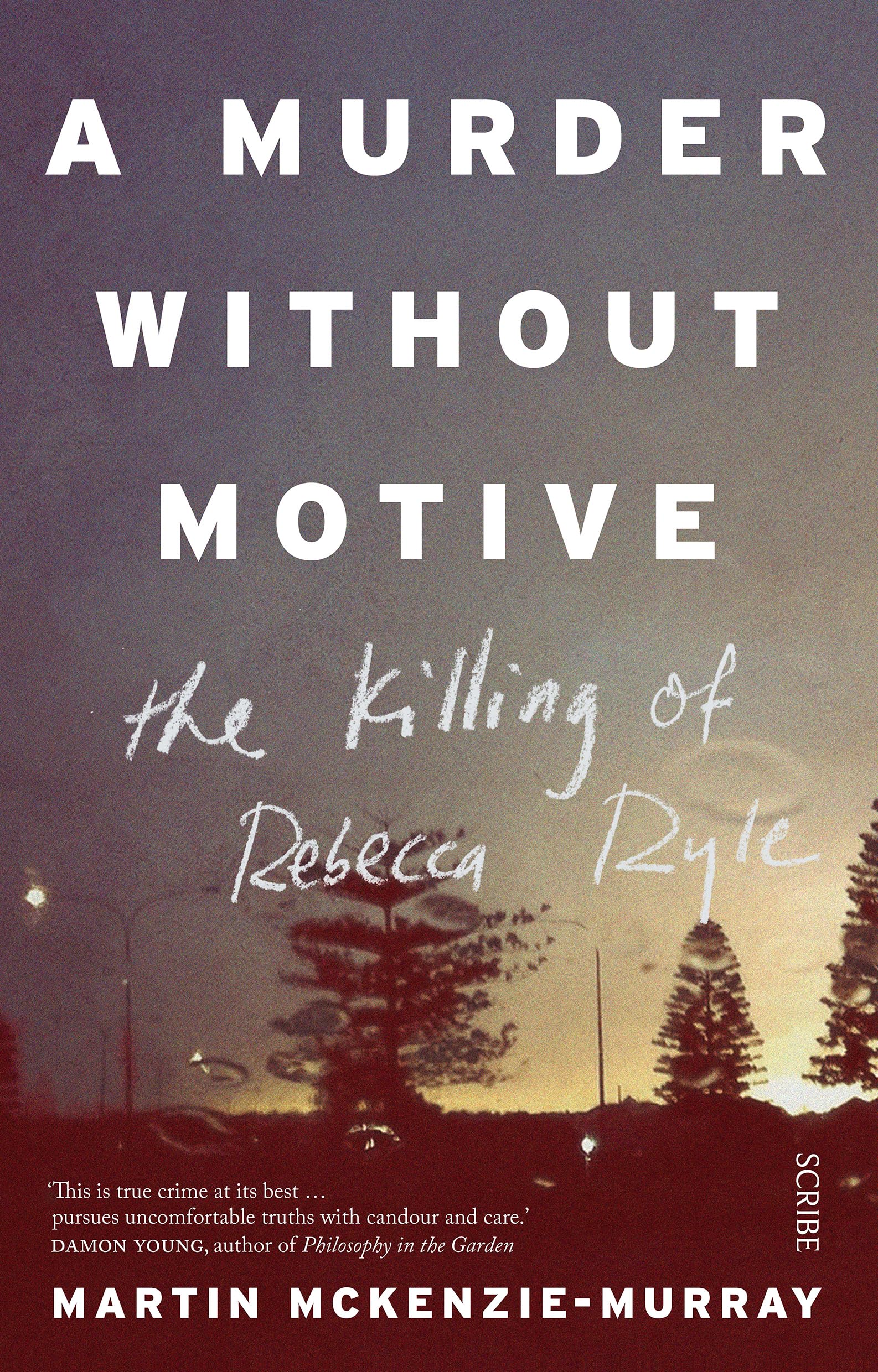 Buy A Murder Without Motive: The Killing of Rebecca Ryle — BookShops.in
