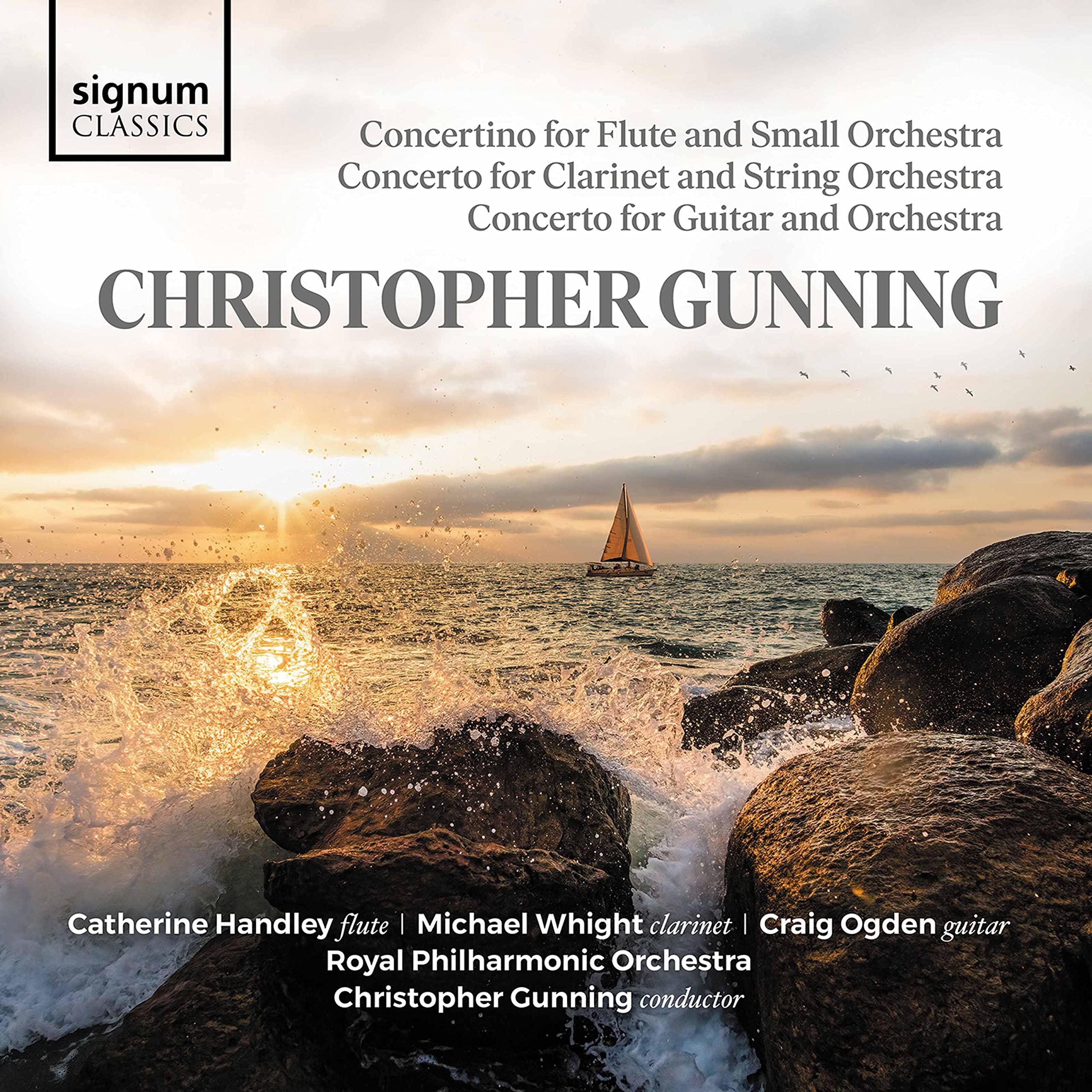 Gunning: Concerto for Guitar and Orchestra, Concerto for Clarinet and String Orchestra, Concertino for Flute and Small Orchestra