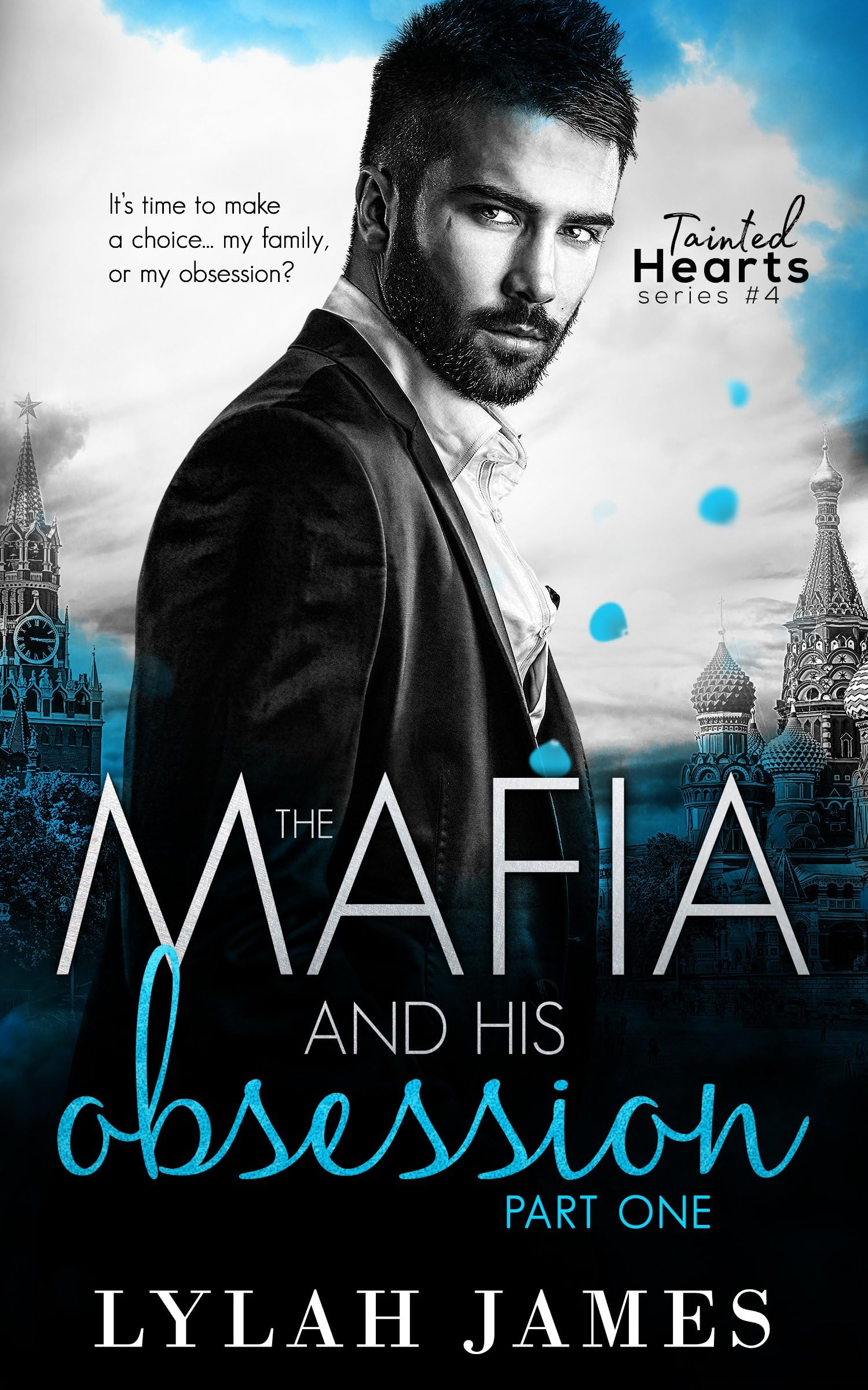 The Mafia And His Obsession: Part 1 (Tainted Hearts Series Book 5)