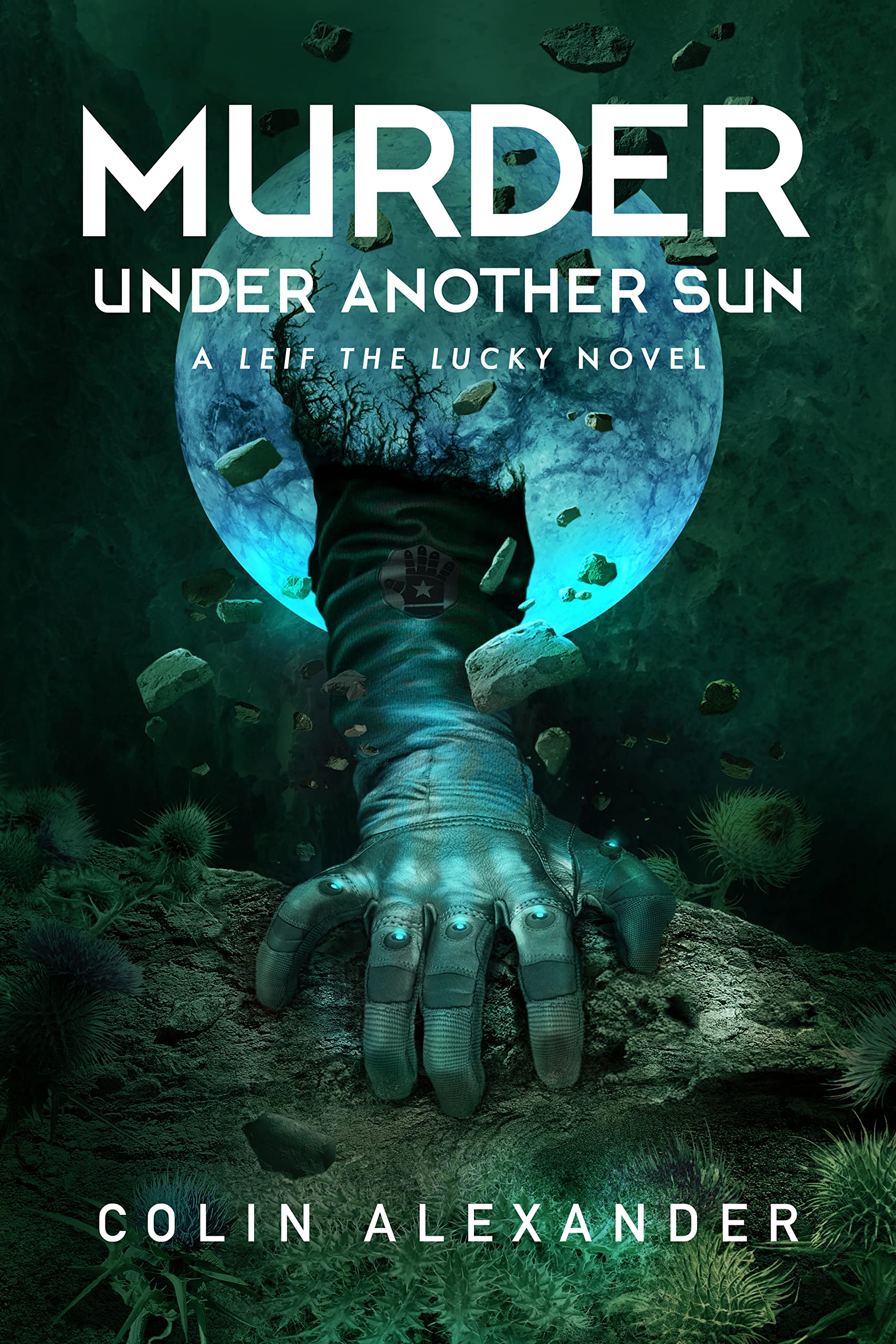 Murder Under Another Sun: A Leif the Lucky Novel