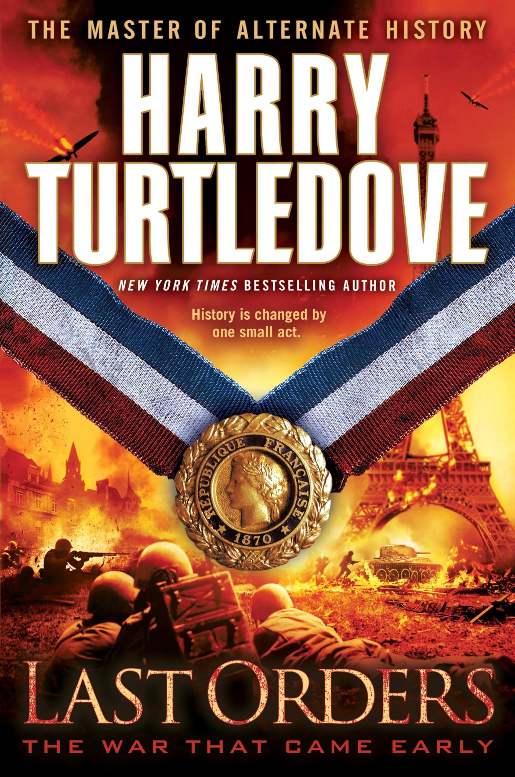 Last Orders (The War That Came Early, Book Six): 6