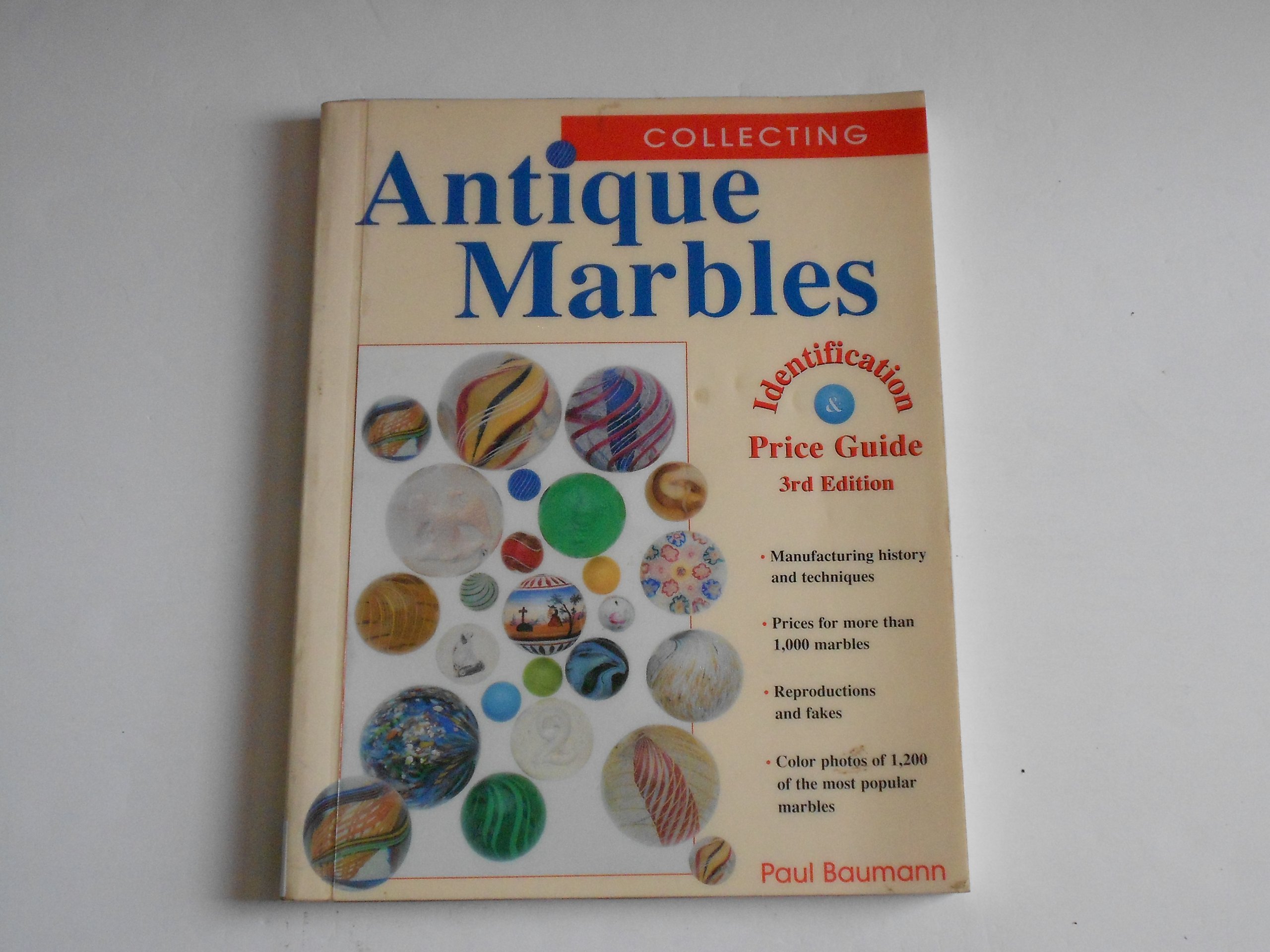 Collecting Antique Marbles : Identification & Price Guide