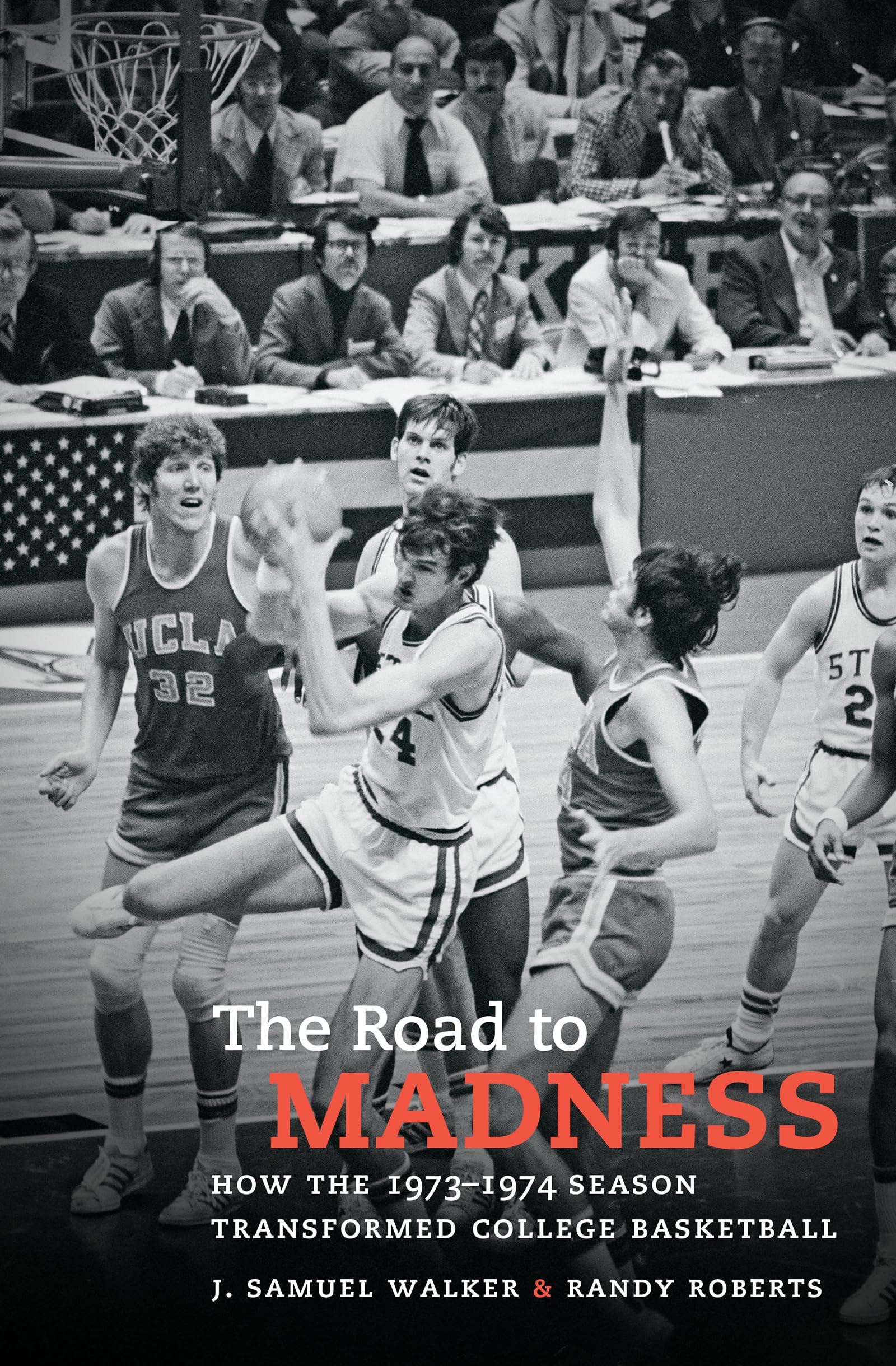 The Road to Madness: How the 1973-1974 Season Transformed College Basketball Paperback – November 1, 2016