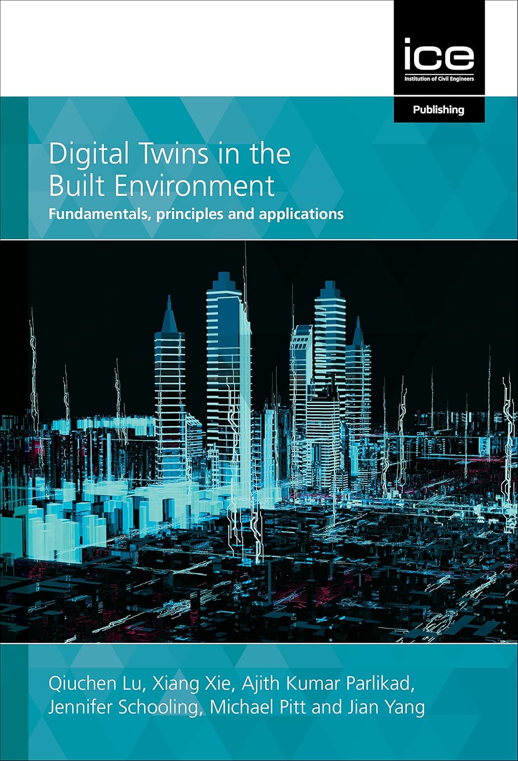 Digital Twins in the Built Environment Fundamentals, principles and