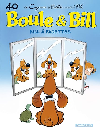 Boule et Bill. Vol. 40. Bill À Facettes