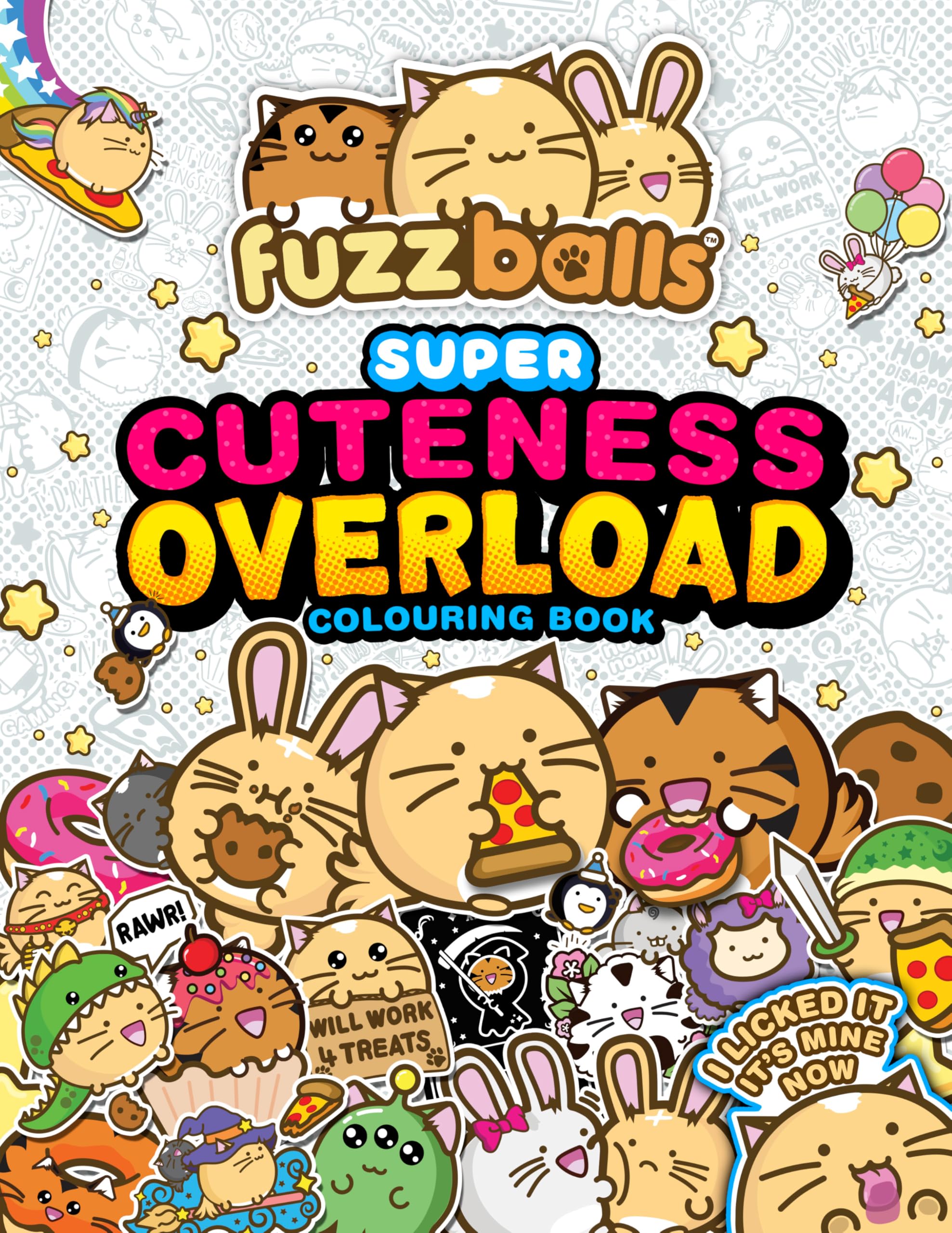 Fuzzballs Super Cuteness Overload Colouring Book: Join the Fuzzballs' Adventures with Silly Scenes, Fun Comics, and Cosy Patterns