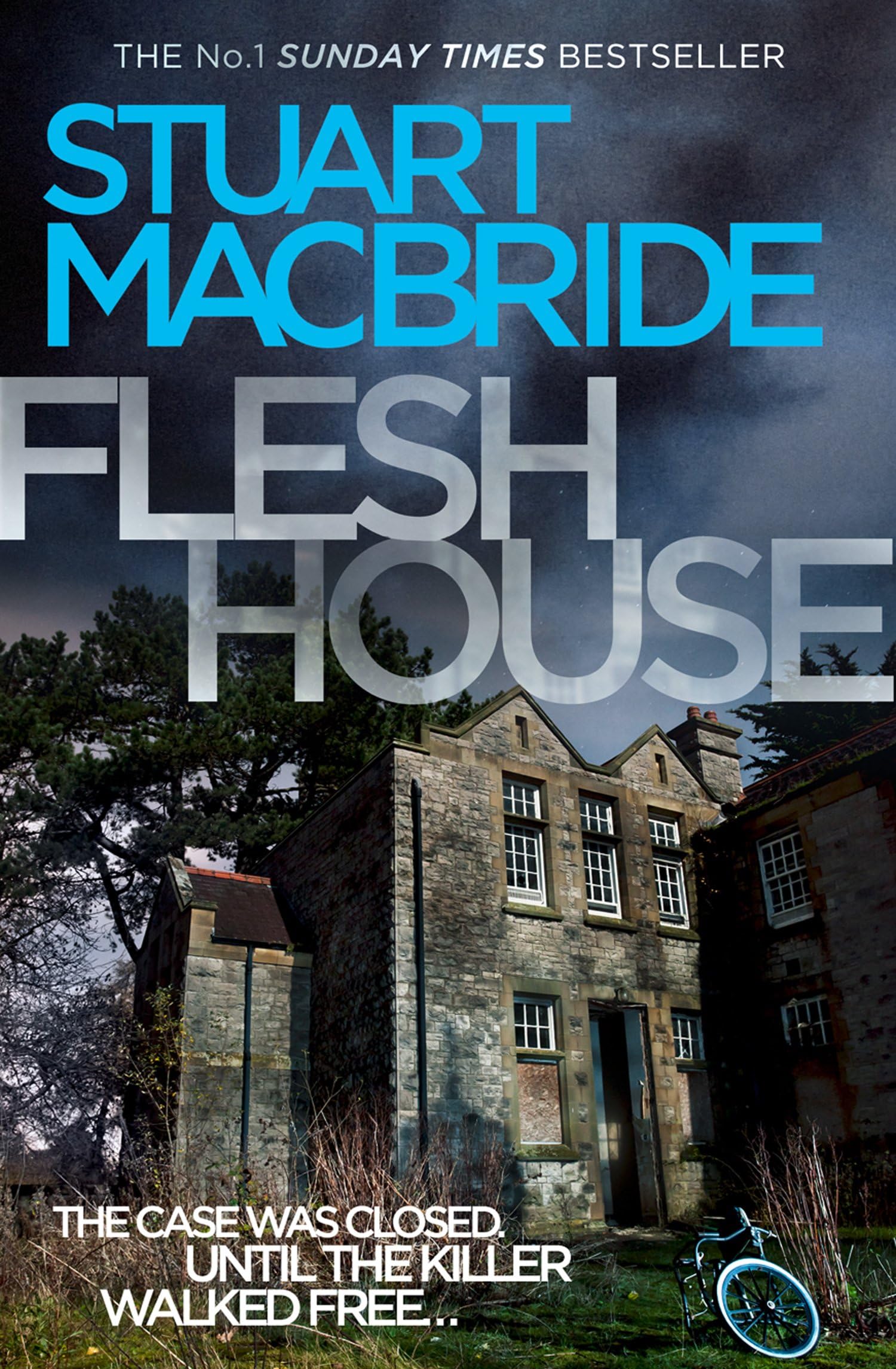 Flesh House: The fourth Logan McRae thriller No.1 in Sunday Times bestseller Scottish detective crime series