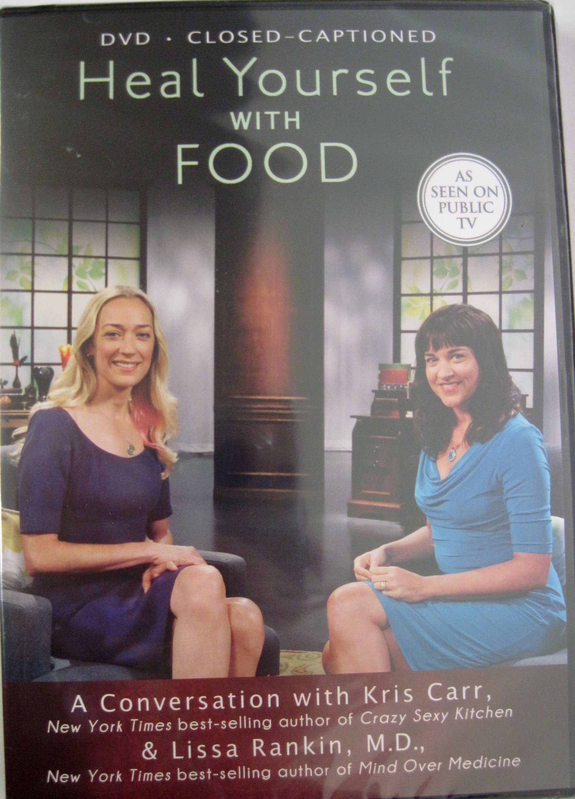 Heal Yourself with FOOD with Kris Carr & Lissa Rankin, M.D. [DVD]
