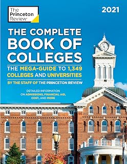Princeton Review Complete Book of Colleges 2021: Mega-Guide to 1,349 Universities, Admissions & Financial Aid