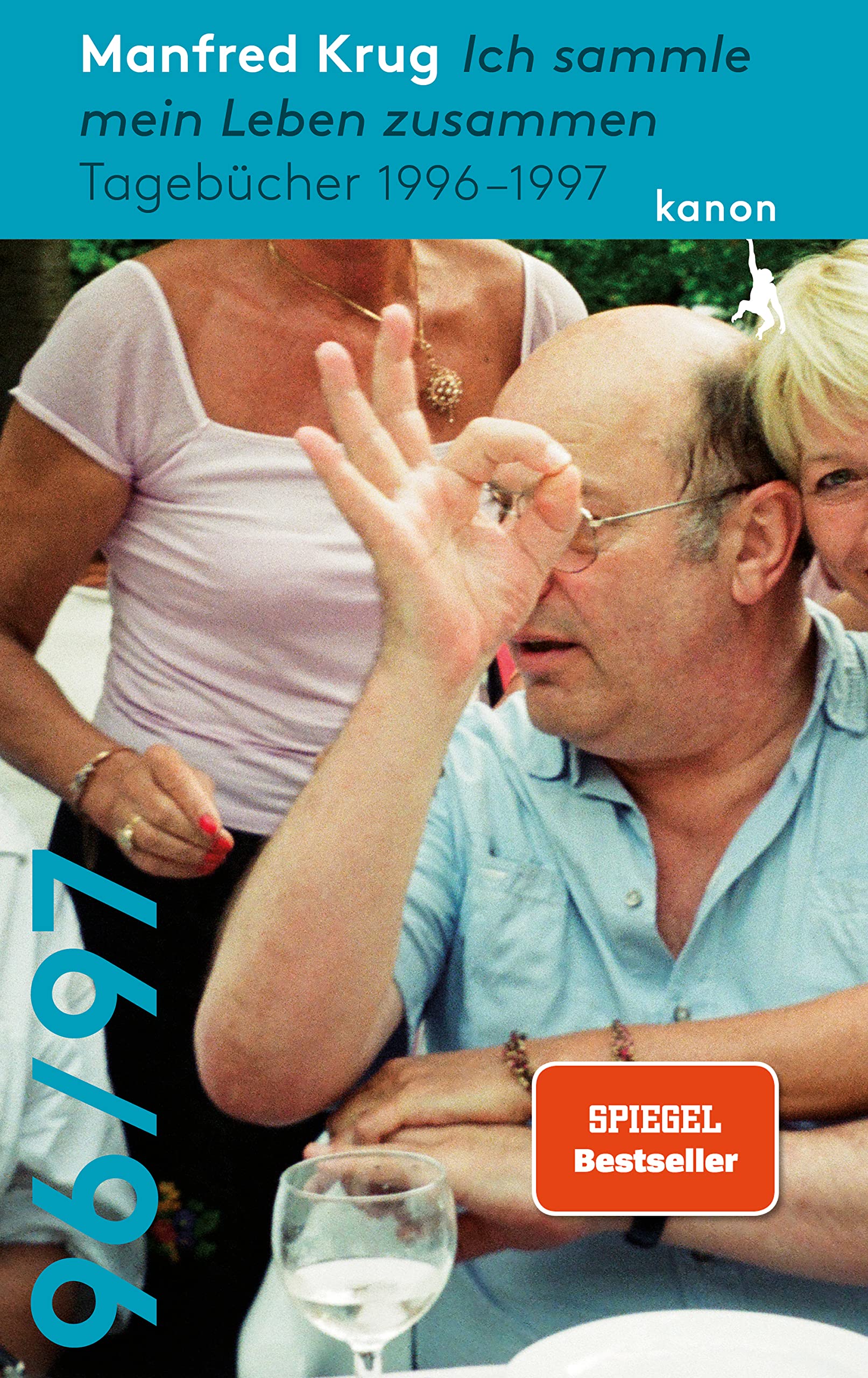 Manfred Krug. Ich sammle mein Leben zusammen: Tagebücher 1996 - 1997