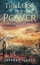 The Loss of Power: Goldenfields and Bondell (The Ingenairii Series Book 3)