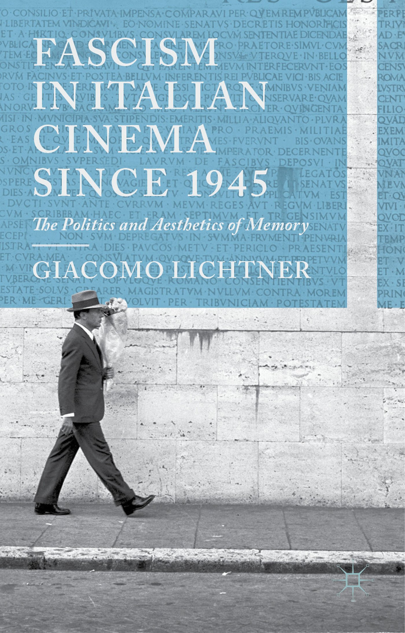 Fascism in Italian Cinema décoder l'idéologie cachée derrière les films italiens
