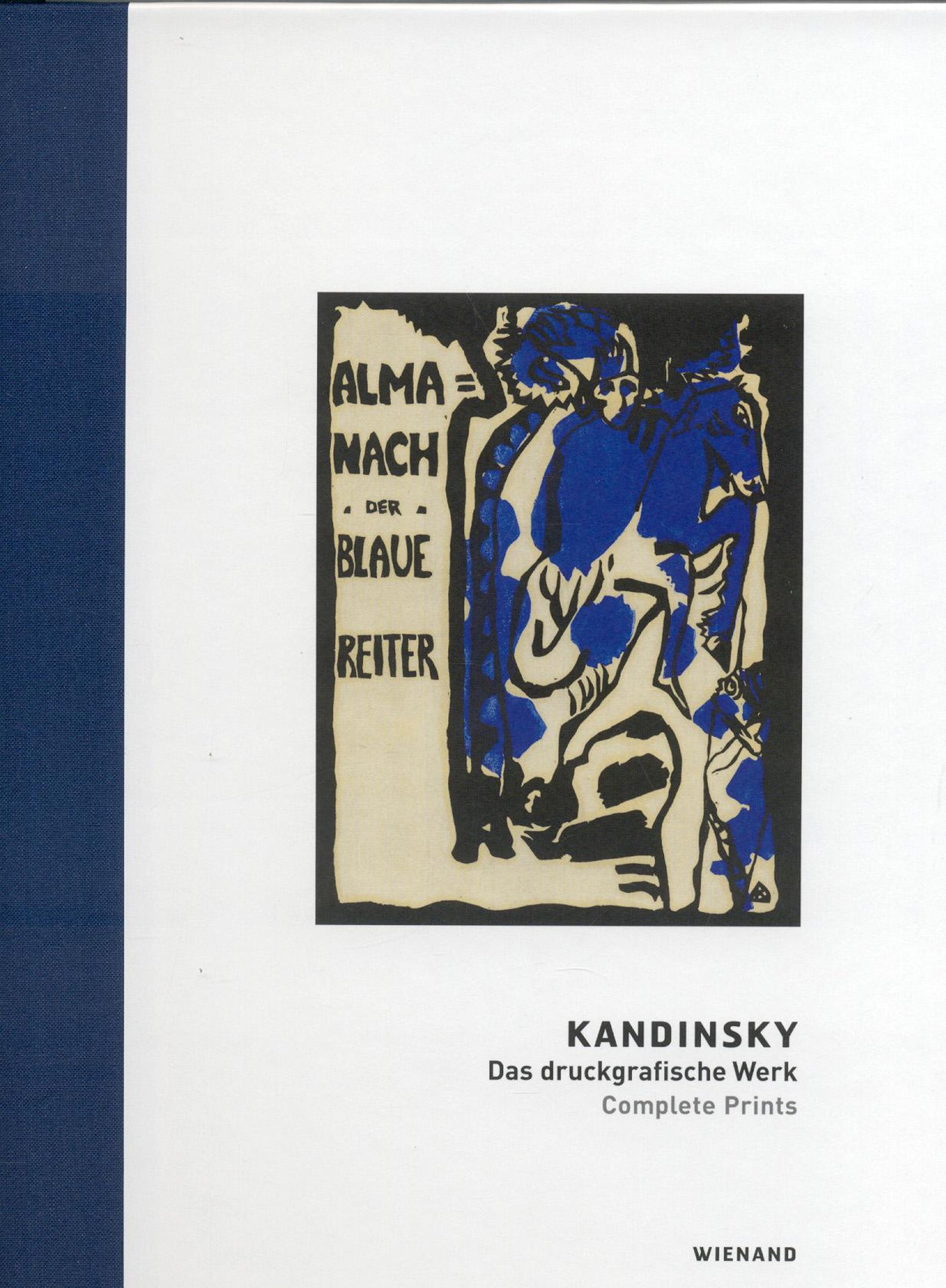 Kandinsky: Das druckgraphische Werk: Das Druckgrafische Werk/ Complete Prints