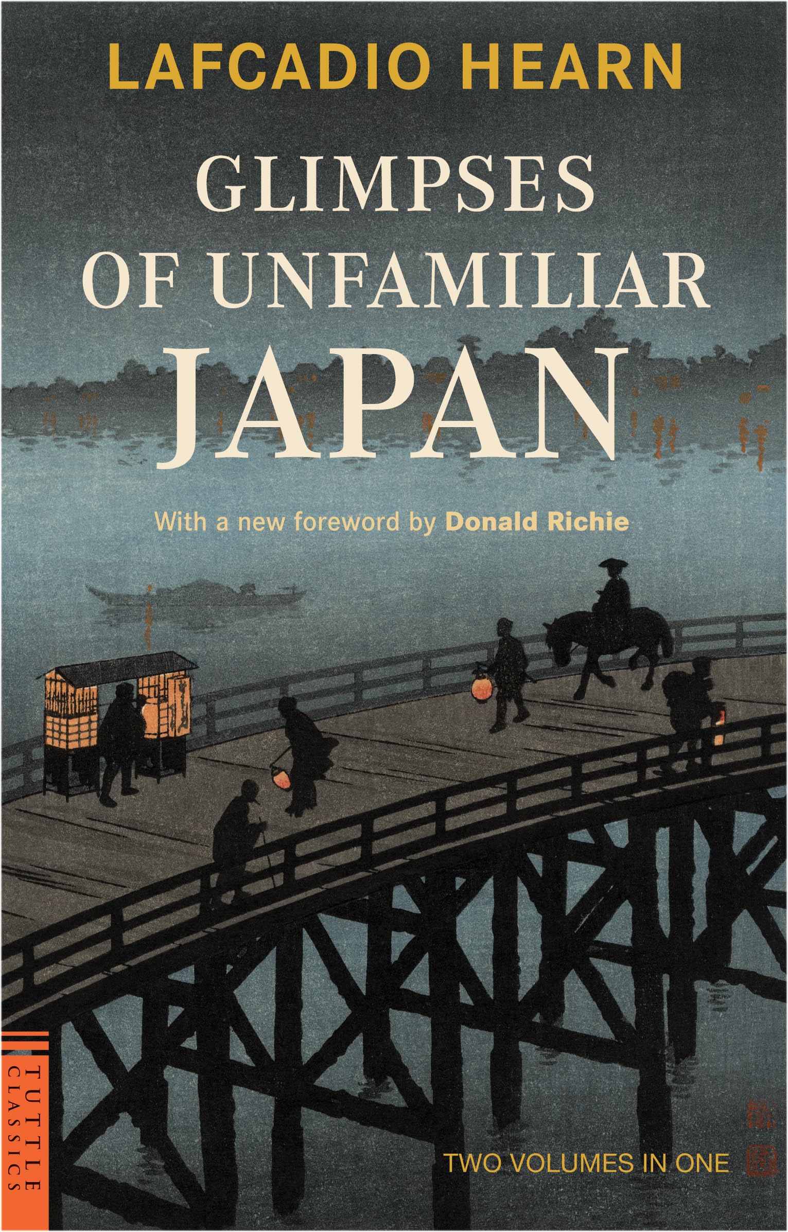 Glimpses of Unfamiliar Japan: Two Volumes in One (Tuttle Specials)
