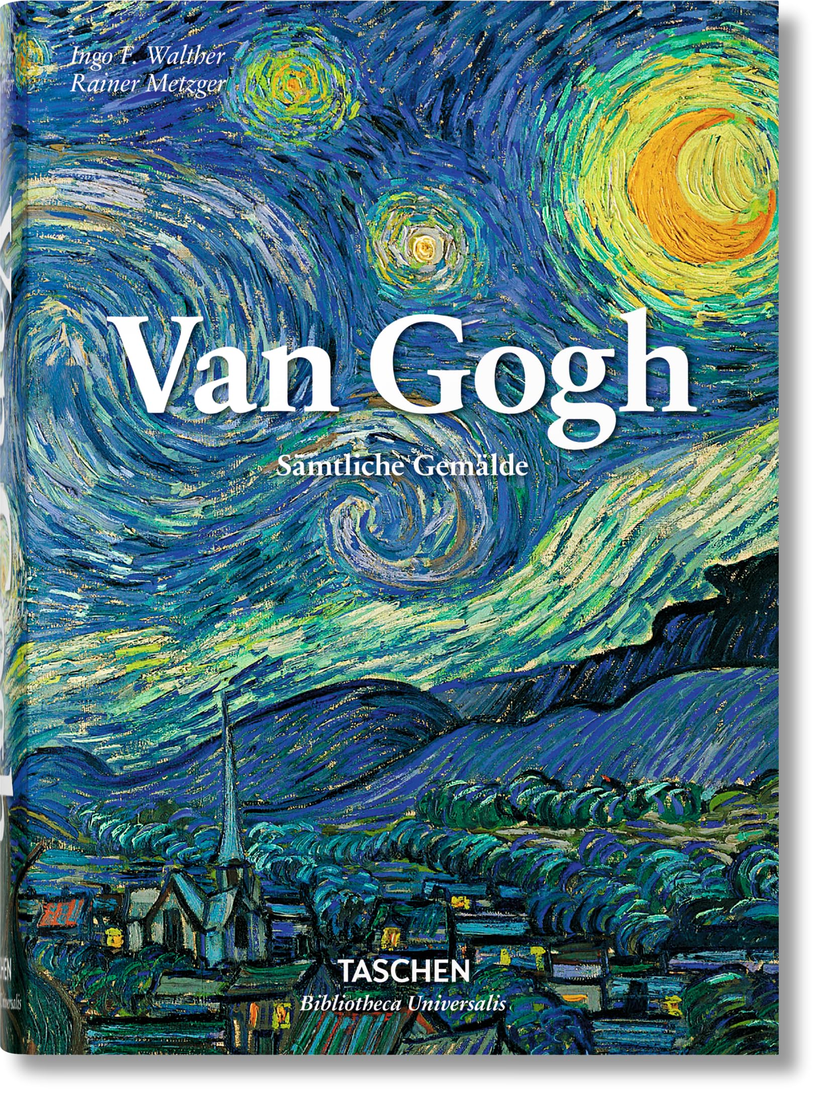 Van Gogh: Sämtliche Gemälde (Bibliotheca Universalis)