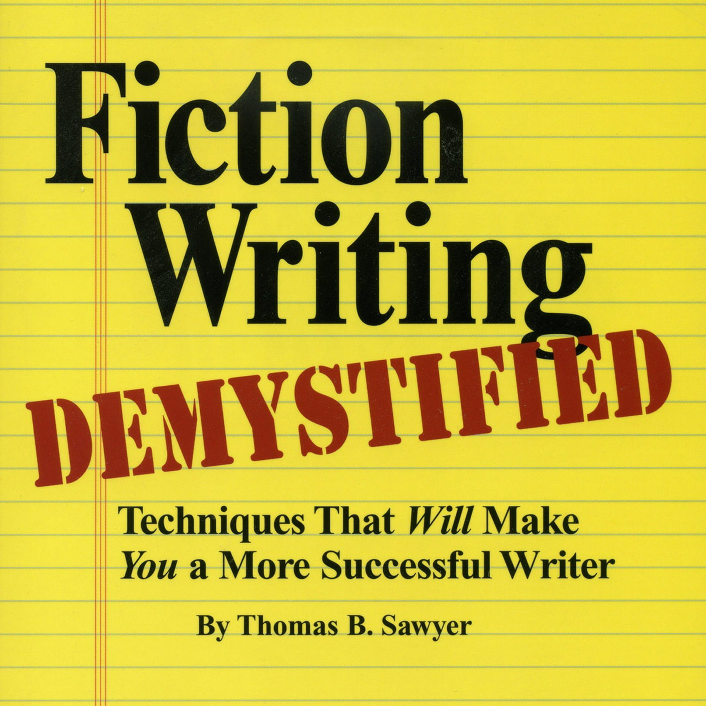Fiction Writing Demystified