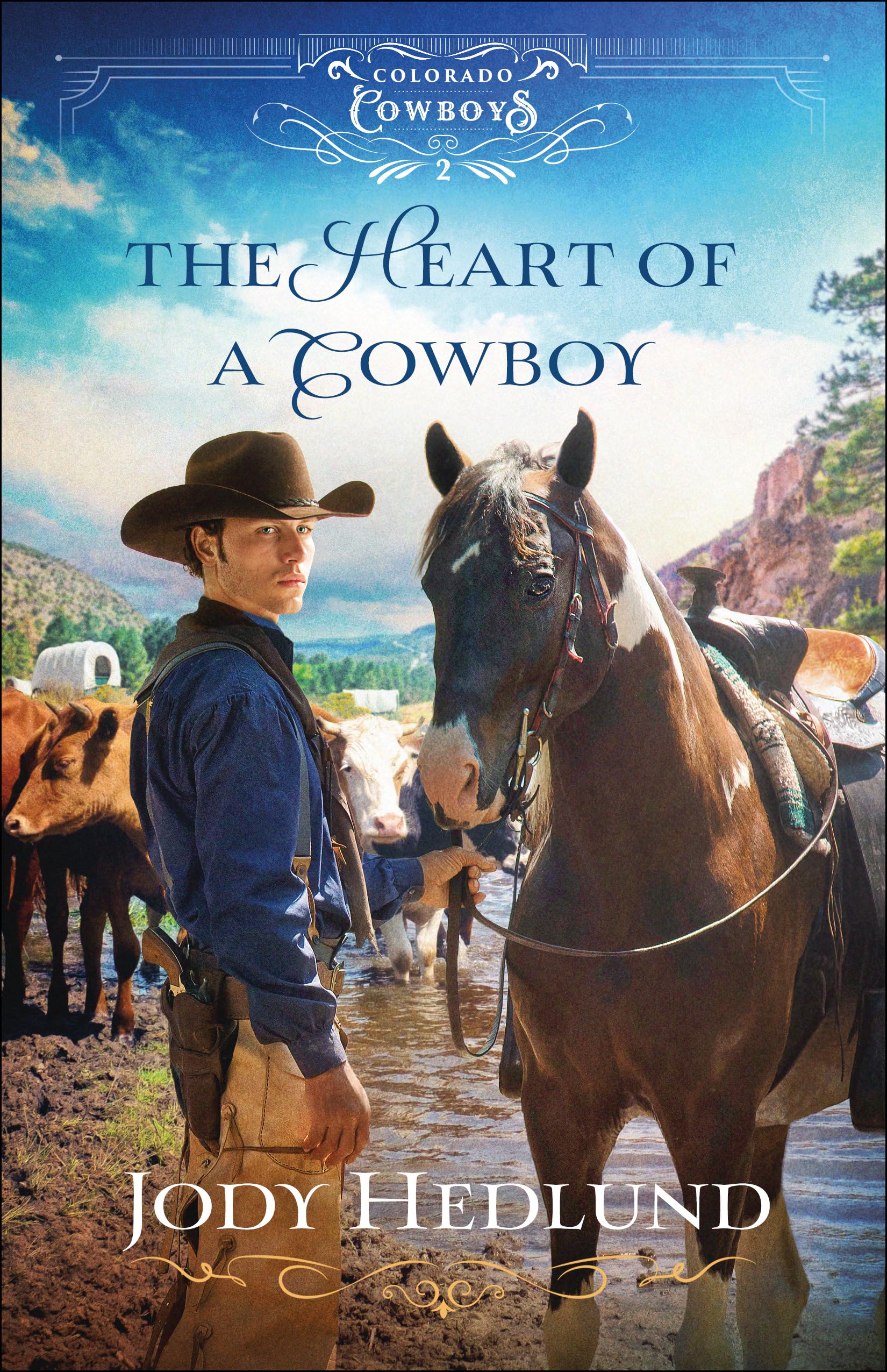 Heart of a Cowboy: 2 (Colorado Cowboys)