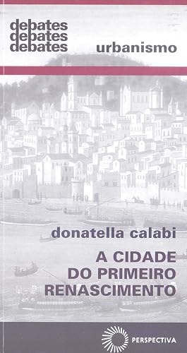 A cidade do primeiro renascimento