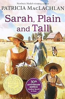 Sarah, Plain and Tall: A Newbery Award Winner