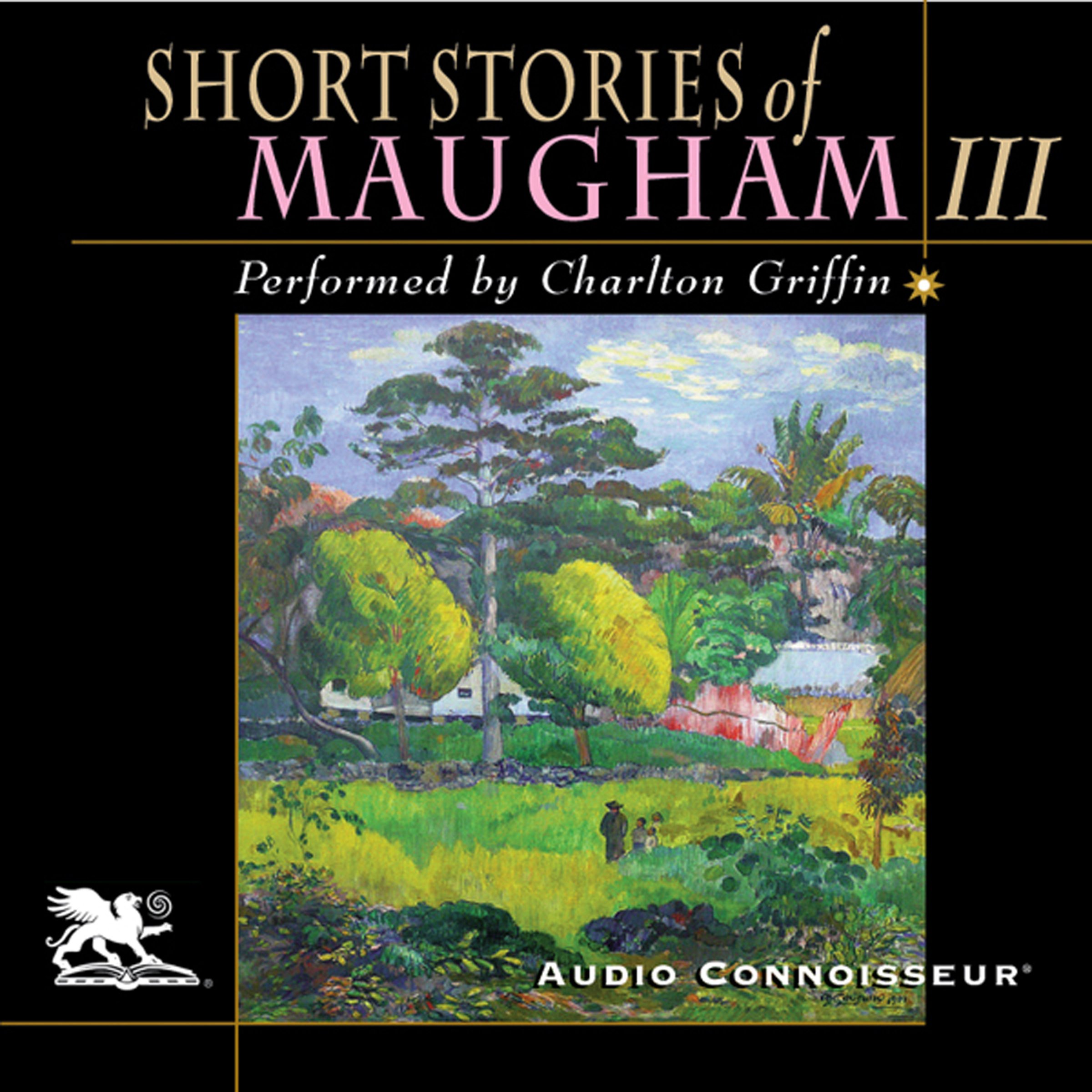 Cover art for Short Stories of William Somerset Maugham, Volume 3