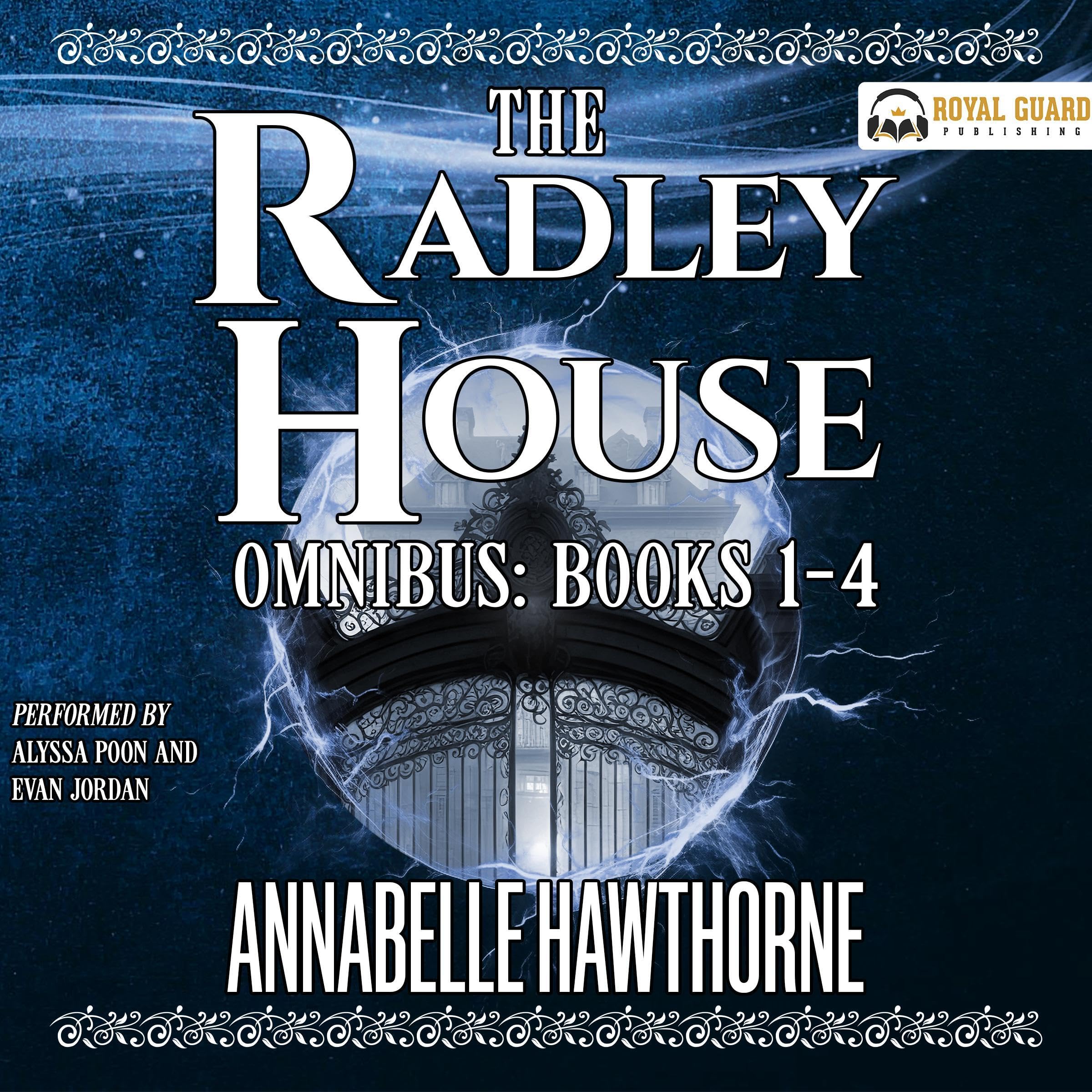 The Radley House Omnibus Books 1-4