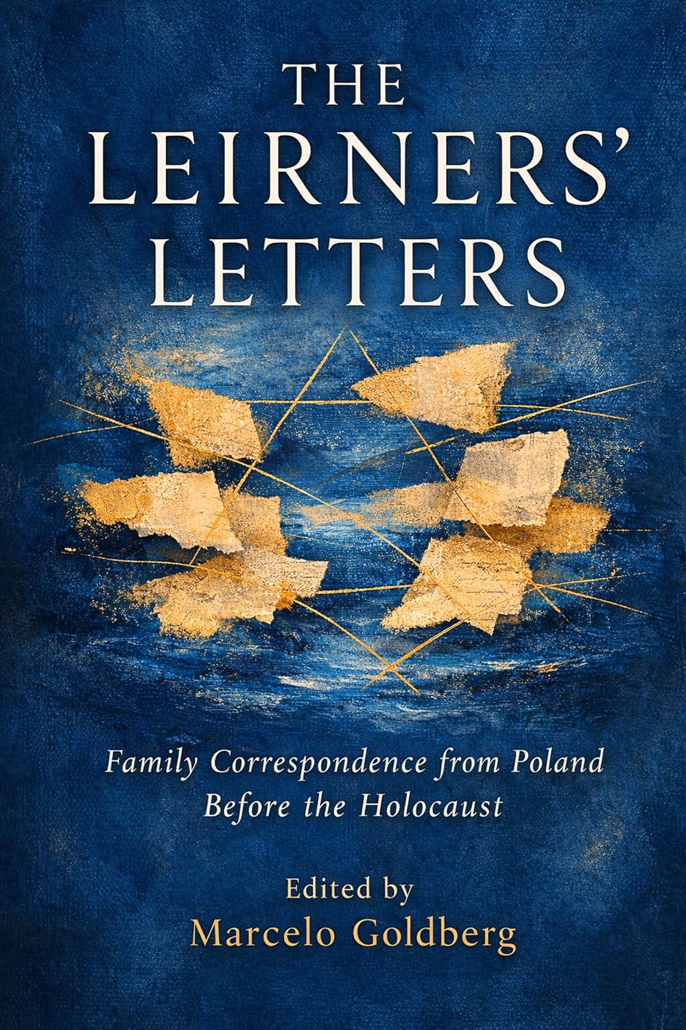 The Leirner’s Letters: Polish Jewish Family Correspondence Before the Holocaust