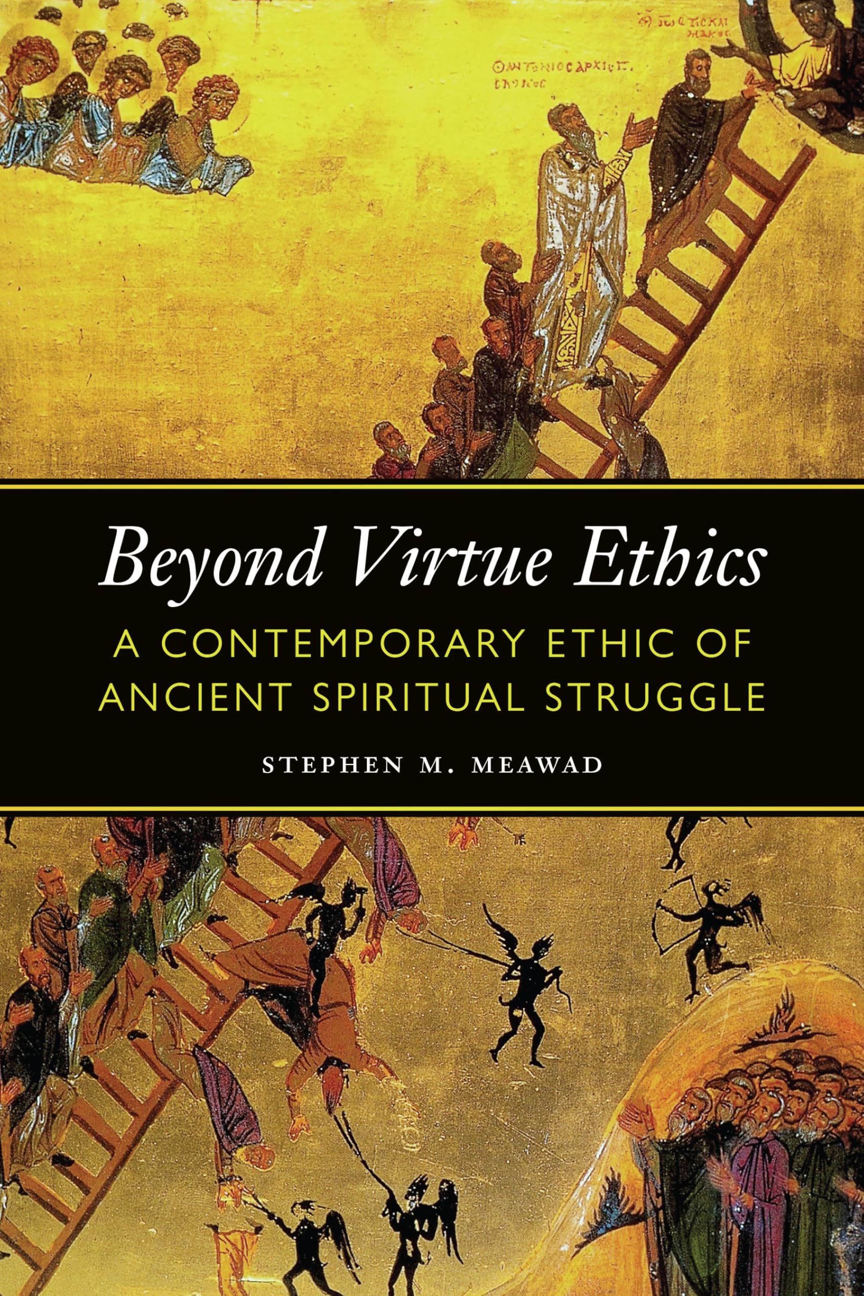Buy Beyond Virtue Ethics: A Contemporary Ethic of Ancient Spiritual Struggle (Moral Traditions) — BookShops.in