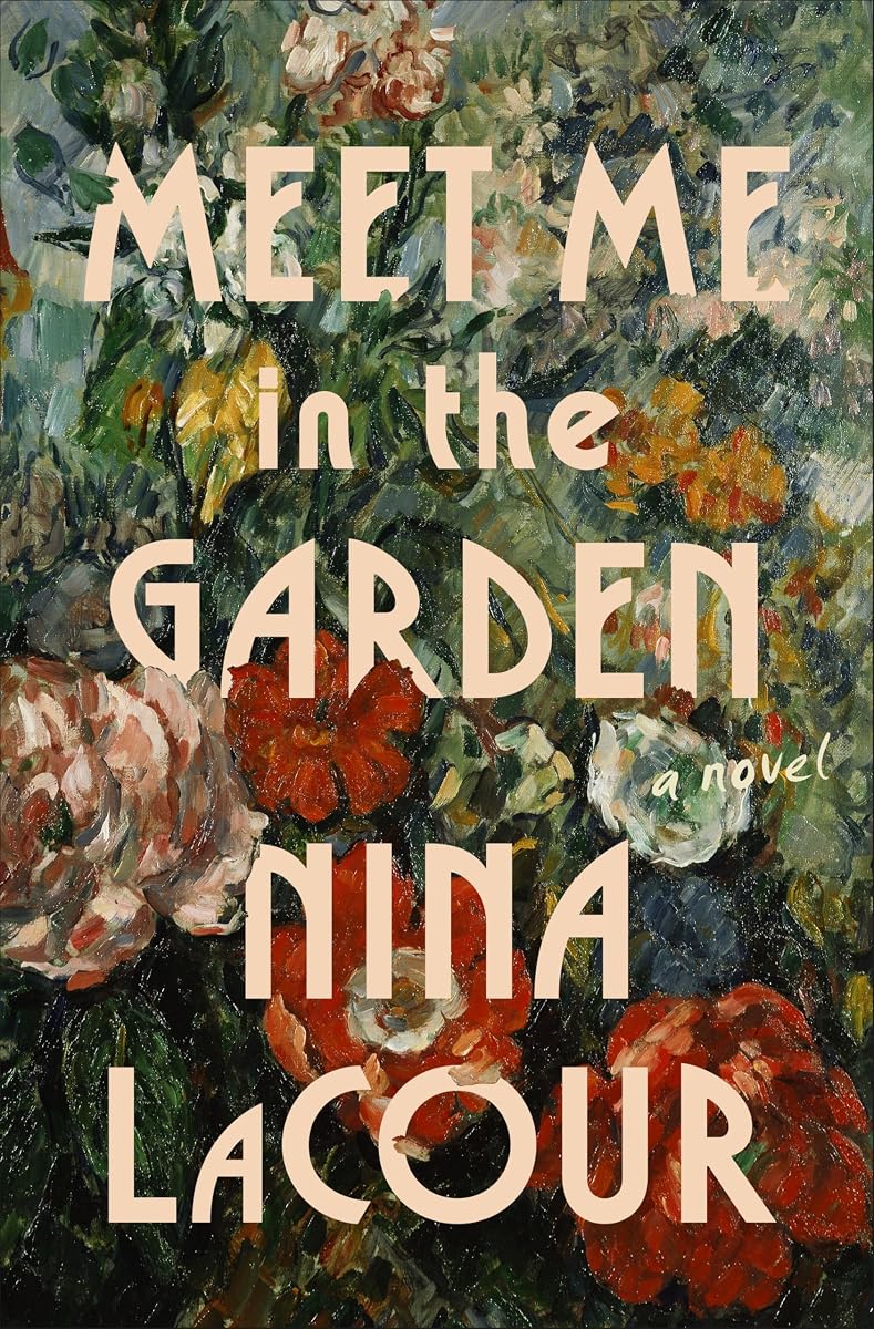 Meet Me in the Garden: A Novel