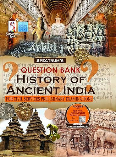Spectrum’s Question Bank | History of Ancient India | UPSC | Civil Services Exam | State Administrative Exams - 2024/Edition