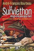 Download Le Surviethon : vingt-cinq ans plus tard: Collection Vers l'inconnu PDF