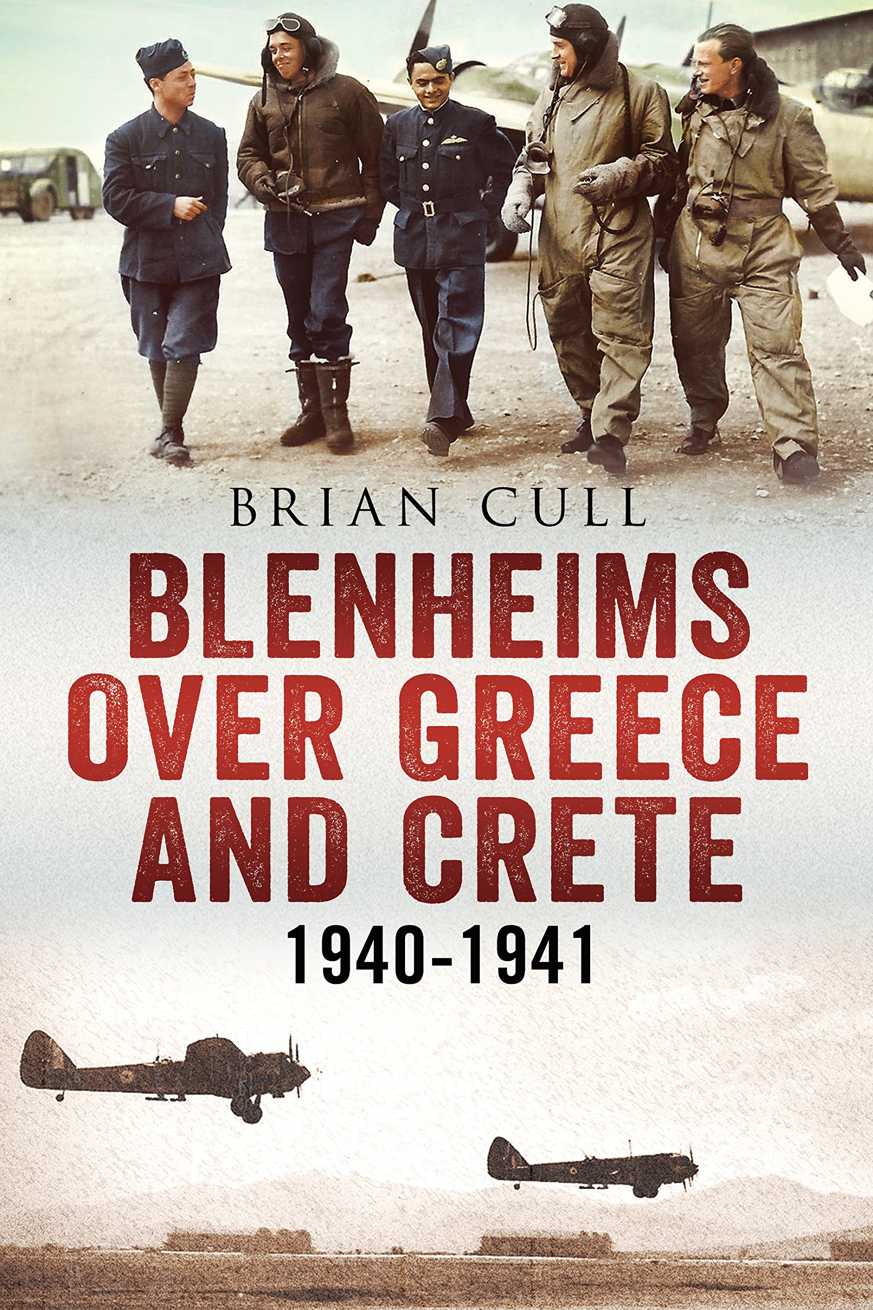 Blenheims over Greece and Crete: 1940-1941