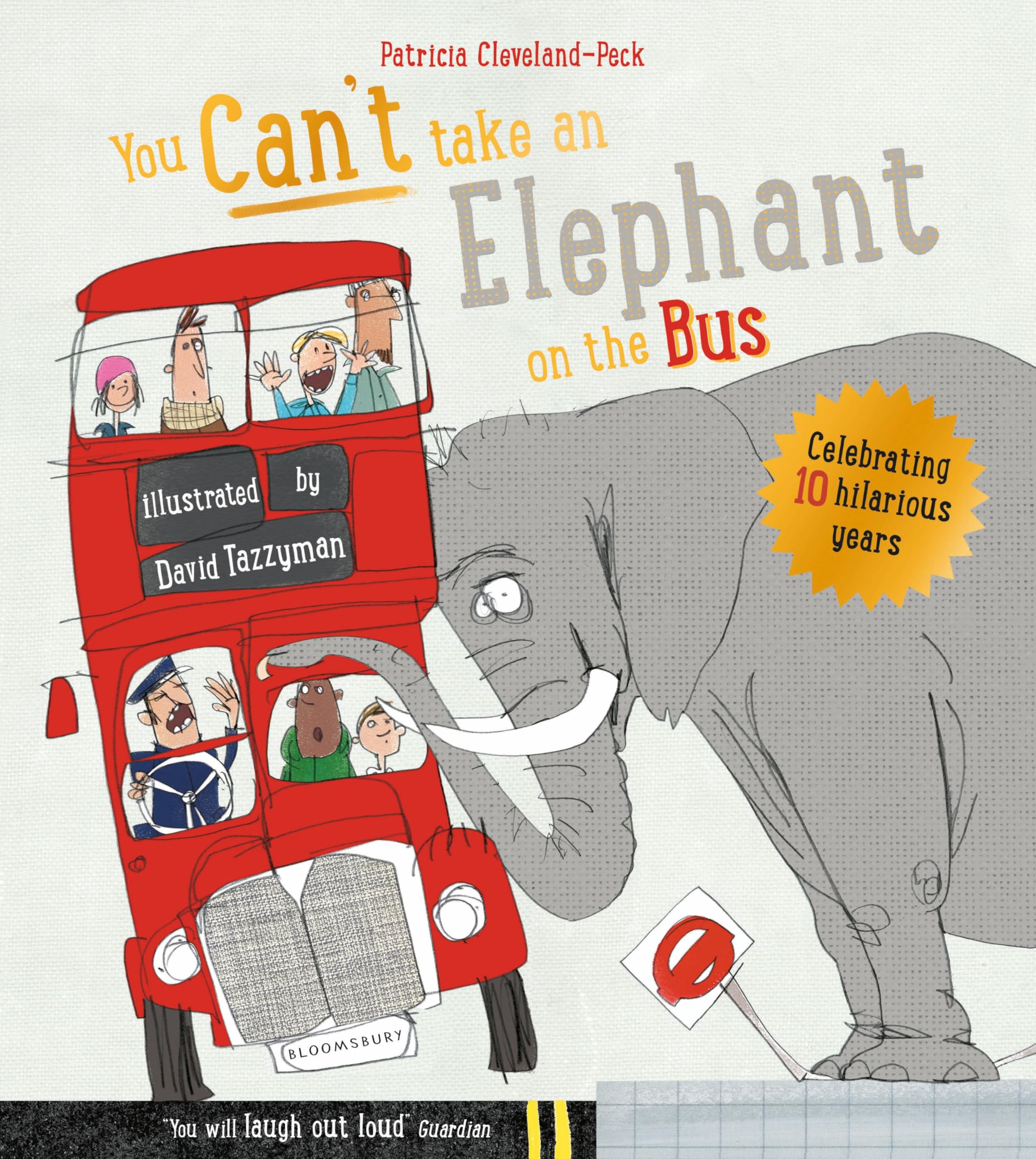 You Can't Take An Elephant On the Bus Paperback – Picture Book, 14 April 2015