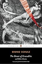 The Street of Crocodiles and Other Stories (Penguin Classics)