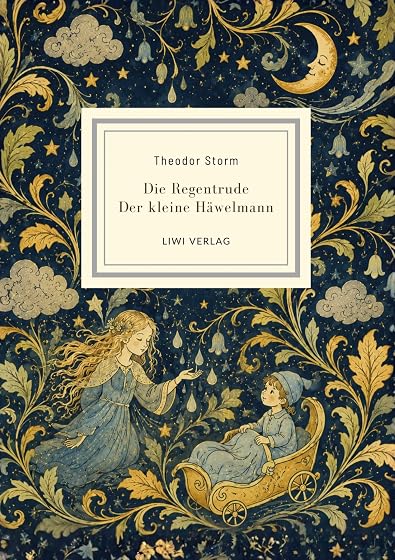 Theodor storm: die regentrude - der klei