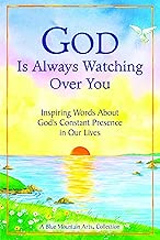 God Is Always Watching Over You: Inspiring Words About God's Constant Presence in Our Lives - coolthings.us