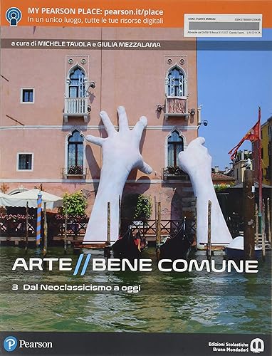 Arte bene comune. Con Libro liquido. Con Didastore. Per le Scuole superiori. Con ebook. Con espansione online. Dal neoclassicismo a oggi (Vol. 3)