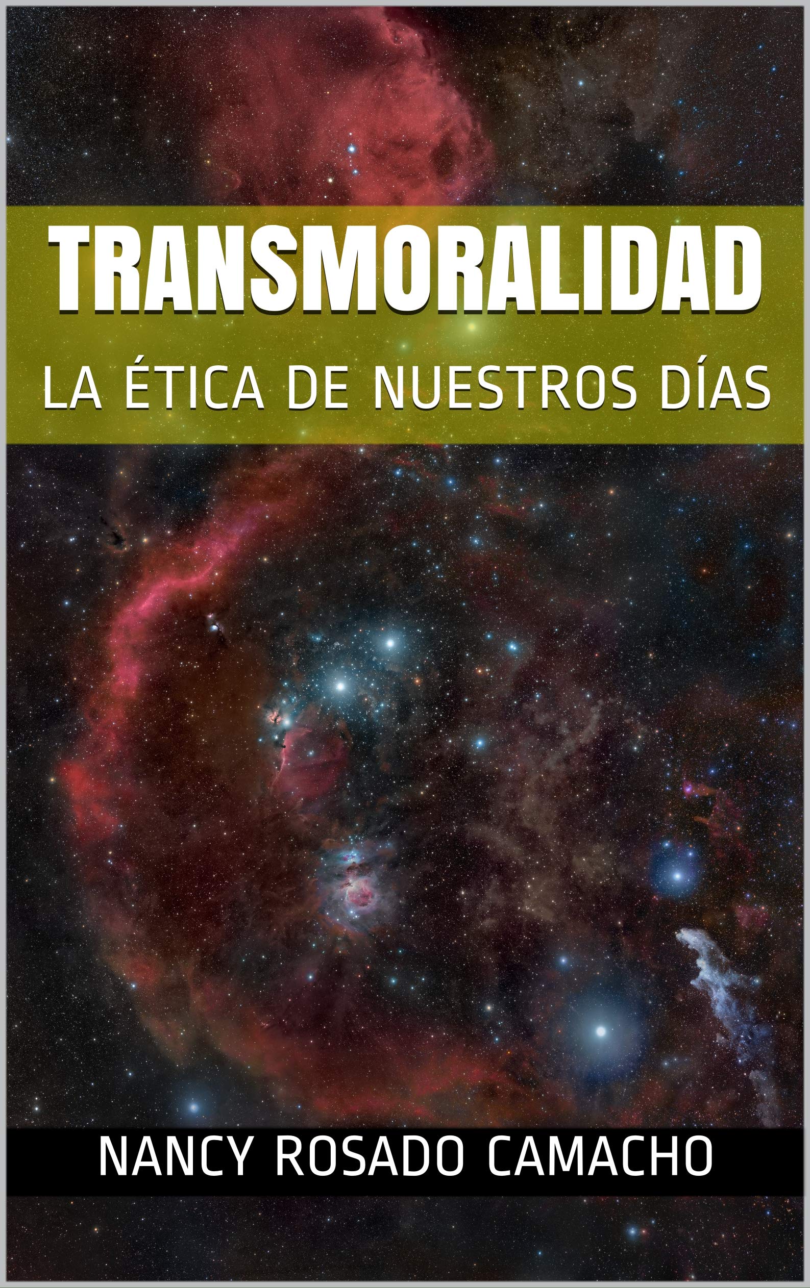 Transmoralidad. La ética de nuestros días (Spanish Edition)