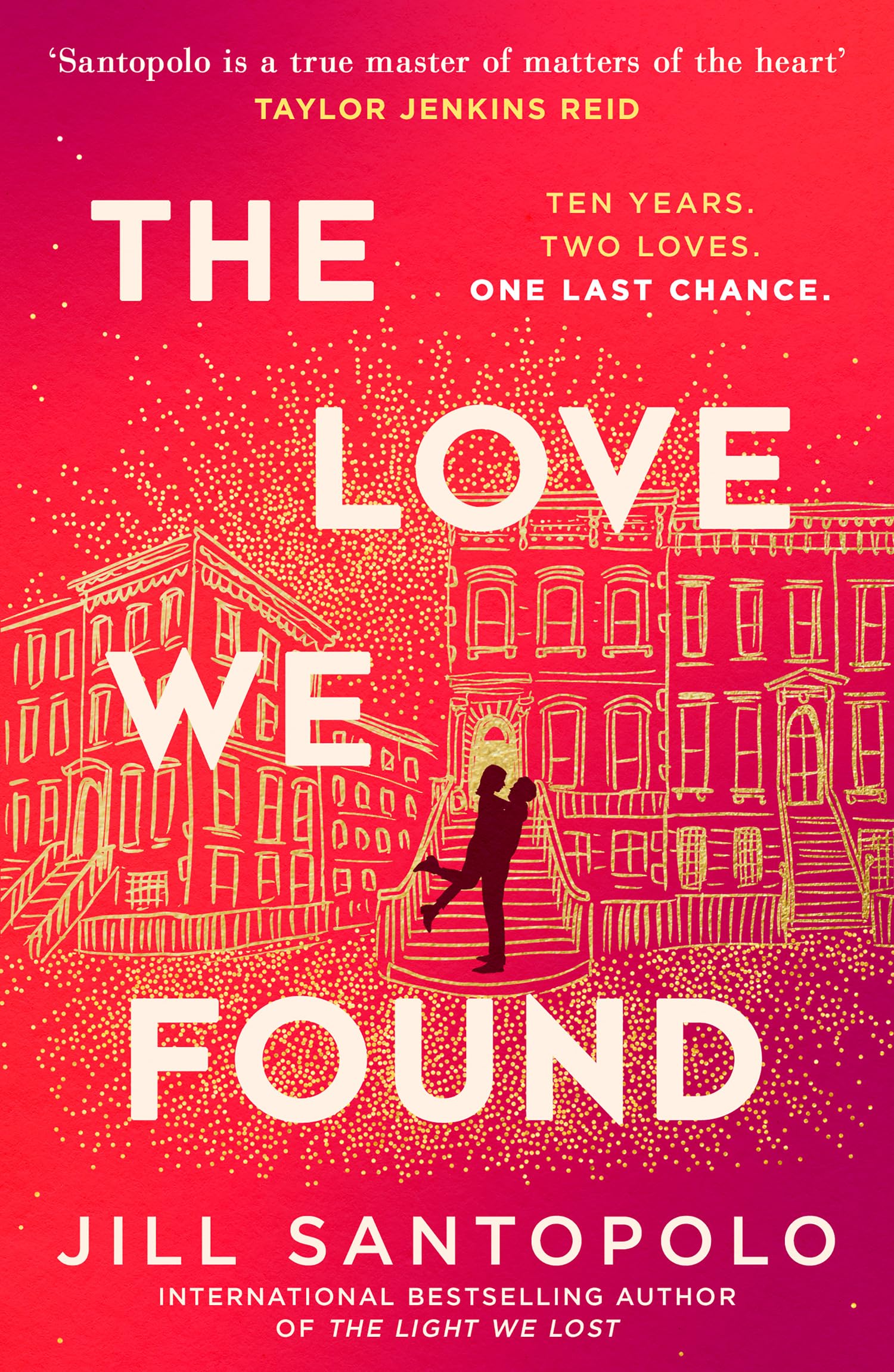 The Love We Found: The heart-breaking follow-up to the best-selling epic love story and Reese’s Book Club pick, The Light We Lost. The perfect read for 2026!
