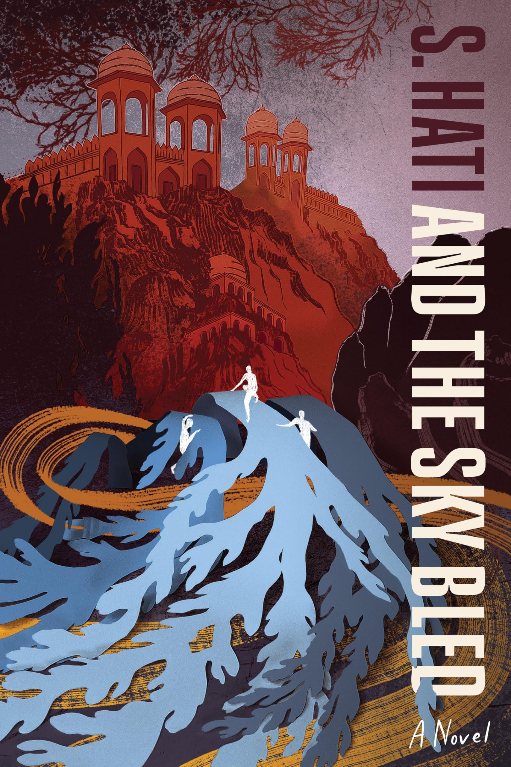 And the Sky Bled-Hati, S. S. Hati,