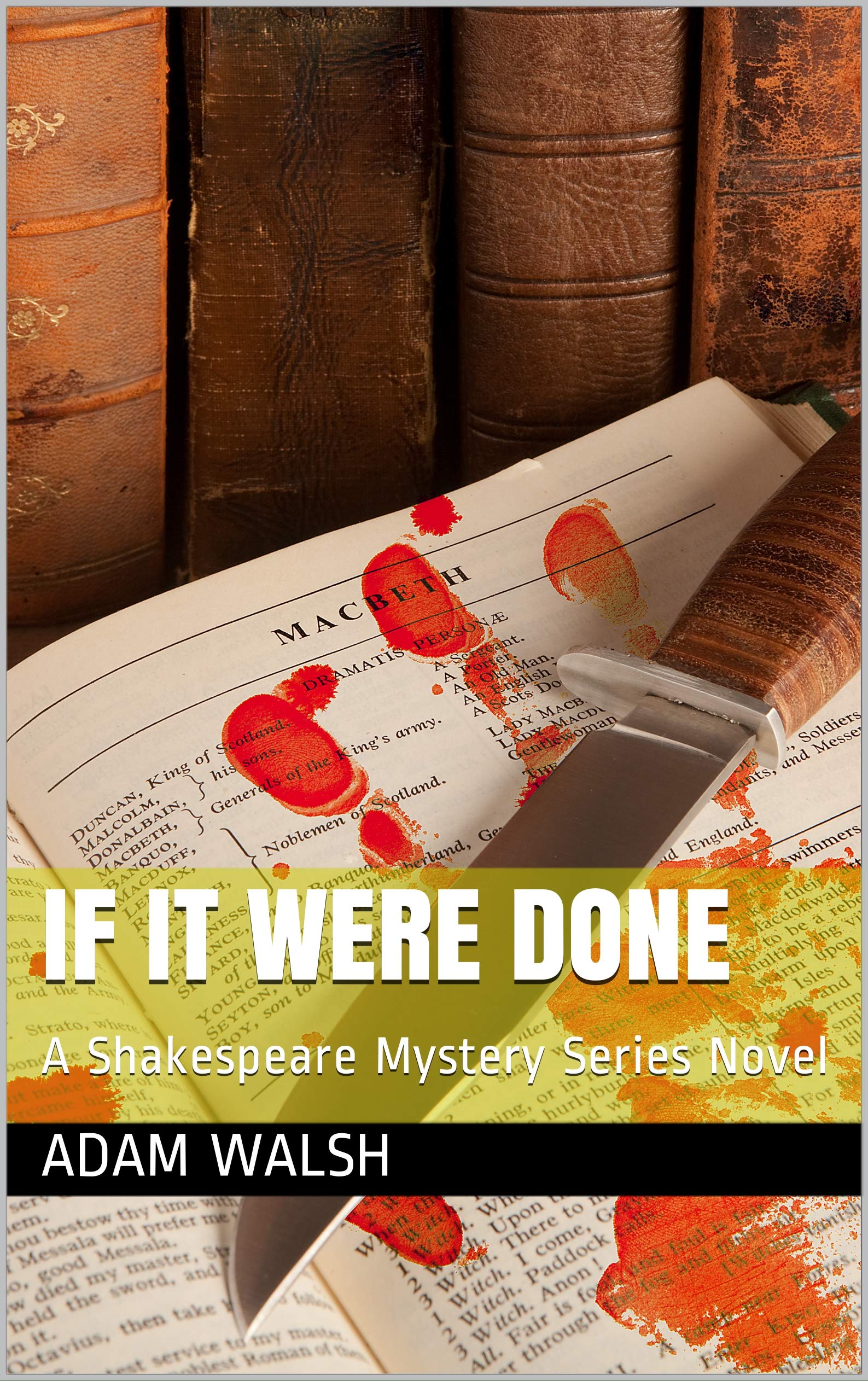 If It Were Done: A Shakespeare Mystery Series Novel