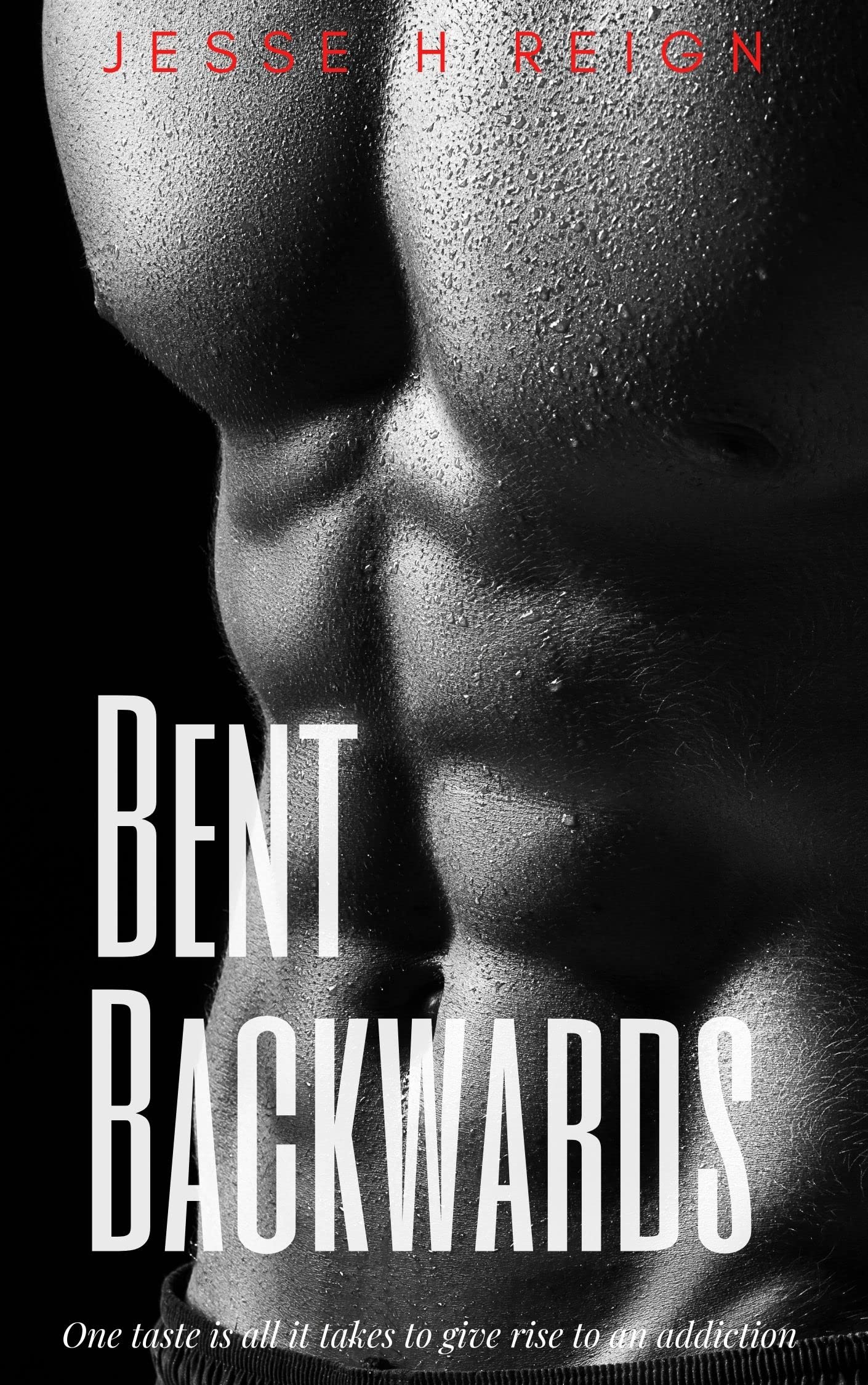 Bent Backwards: A story retold - straight to gay erotic romance (Bent Series Book 2)
