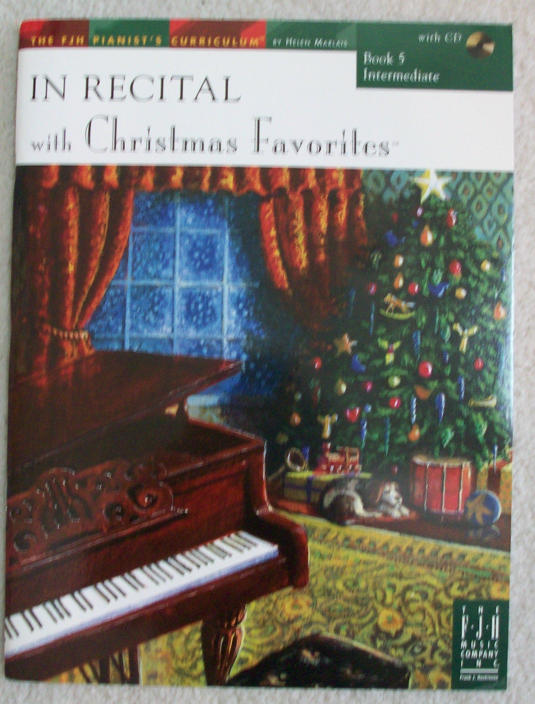 In Recital(R) with Christmas Favorites, Book 5 (The FJH Pianist's Curriculum, 5)