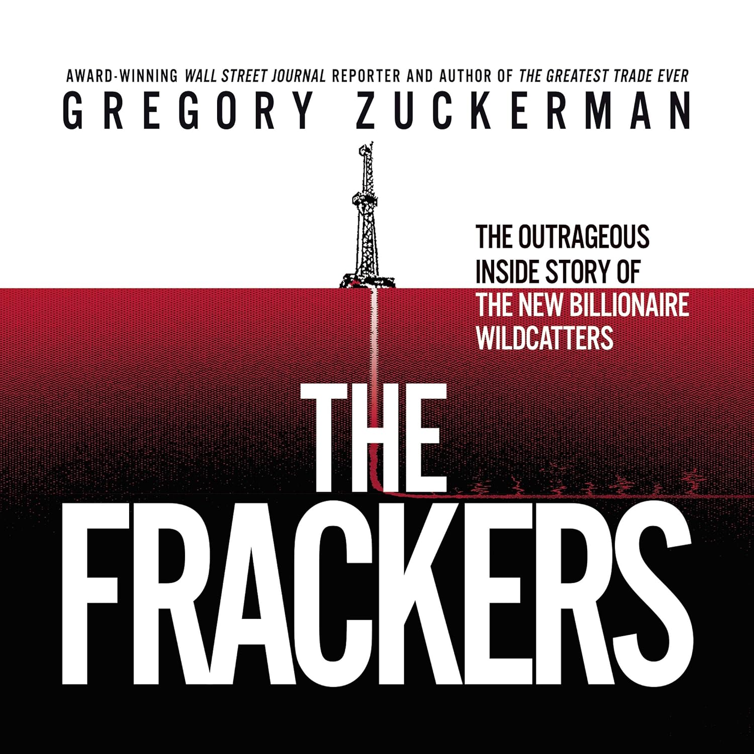 The Frackers: Inside story of the shale boom