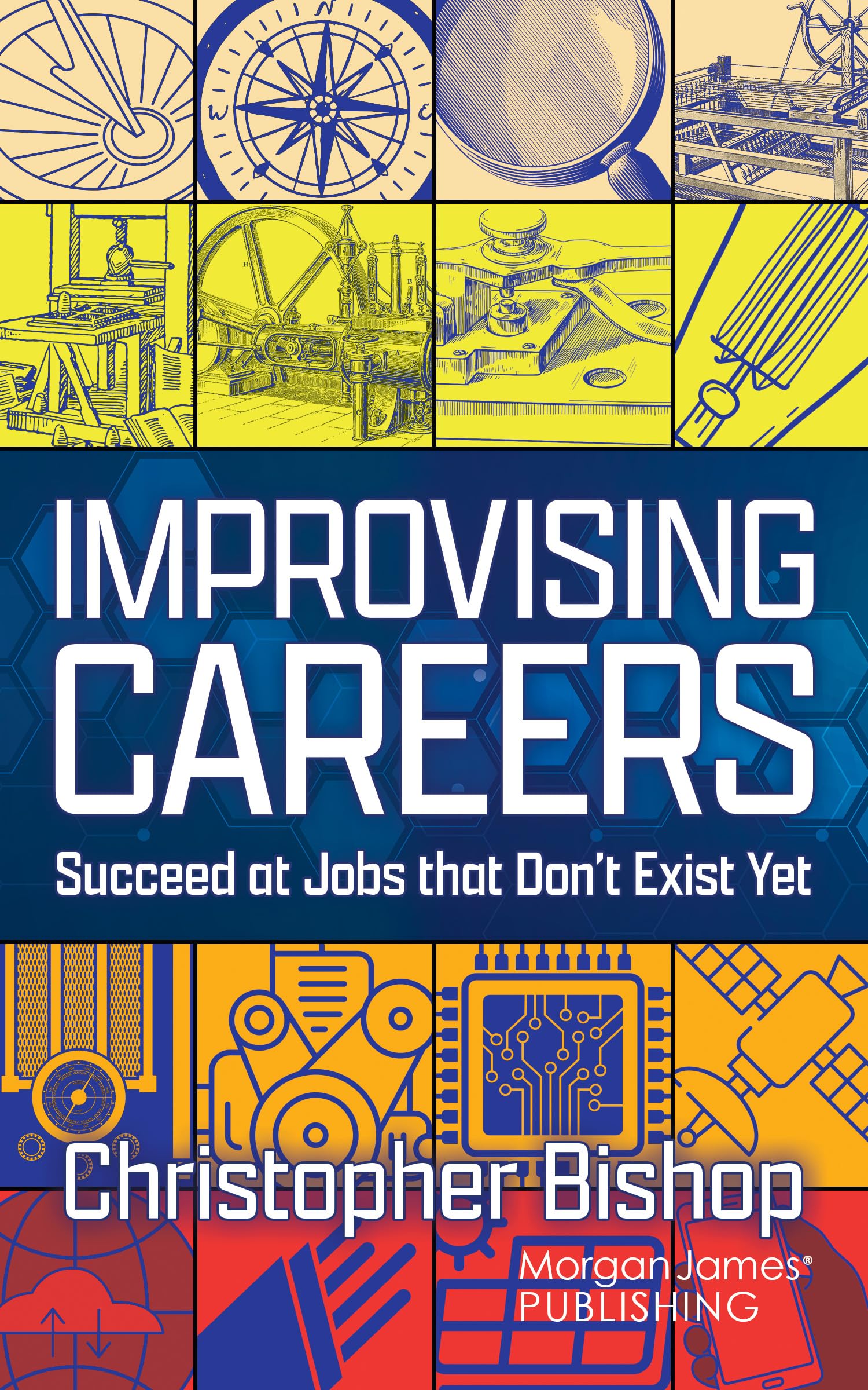 Improvising Careers: Succeed at Jobs that Don’t Exist Yet