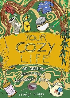 Your Cozy Life: DIY Nesting Skills for a Sustainable Home