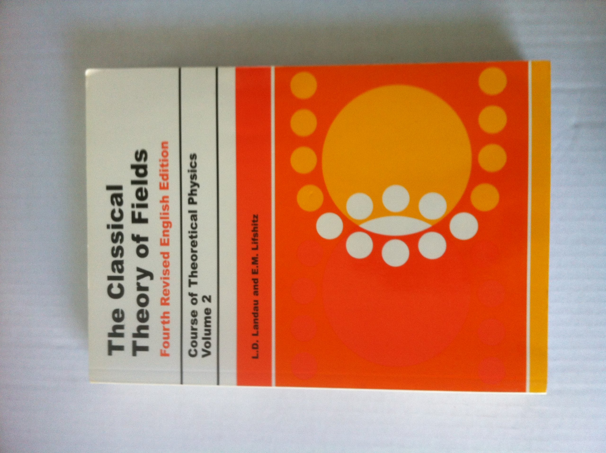 The Classical Theory of Fields: Amazon.co.uk: Landau, L. D.