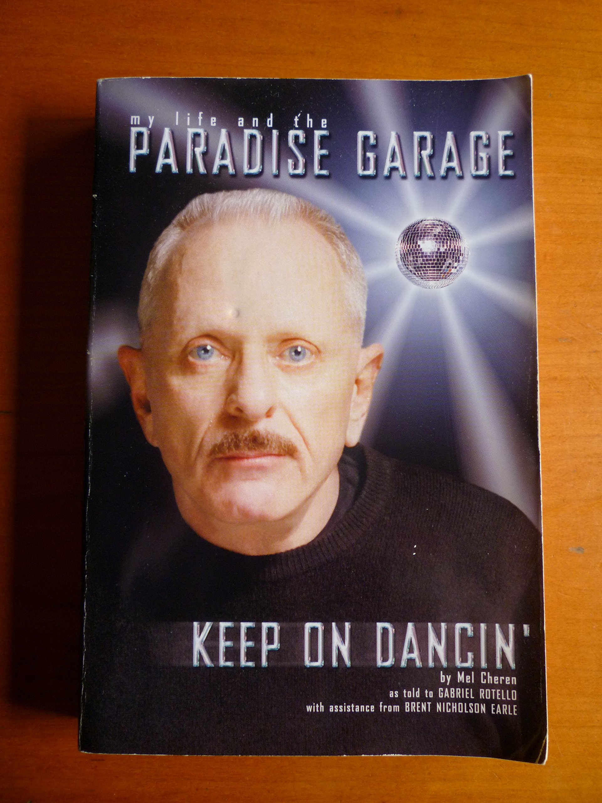MY LIFE AND THE PARADISE GARAGE- P [Paperback] Cheren, Mel