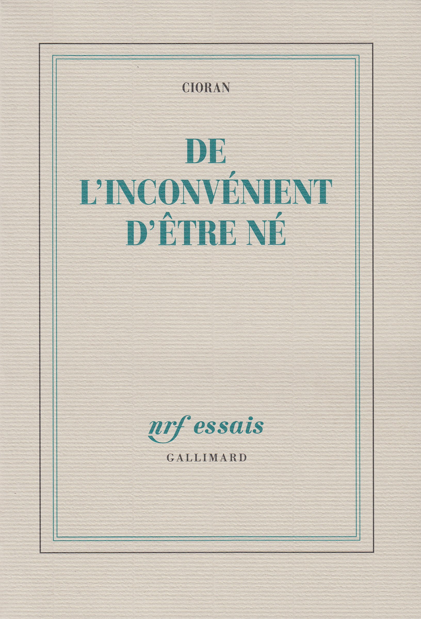 De l'inconvénient d'être ne