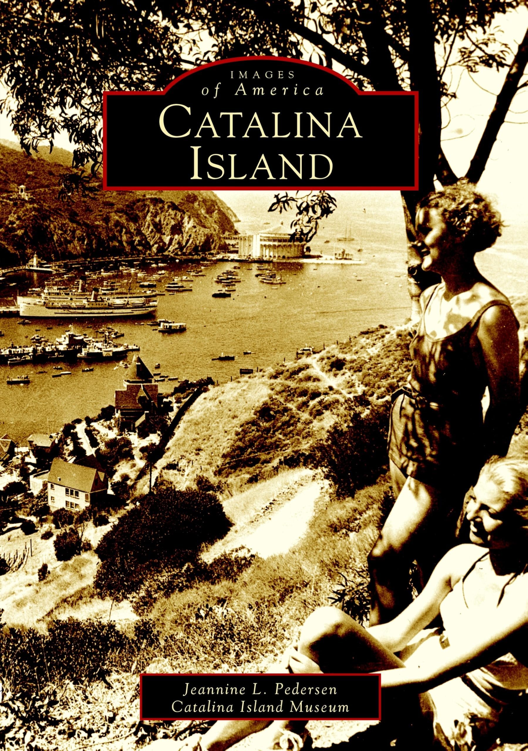 Catalina Island (Images of America: California)