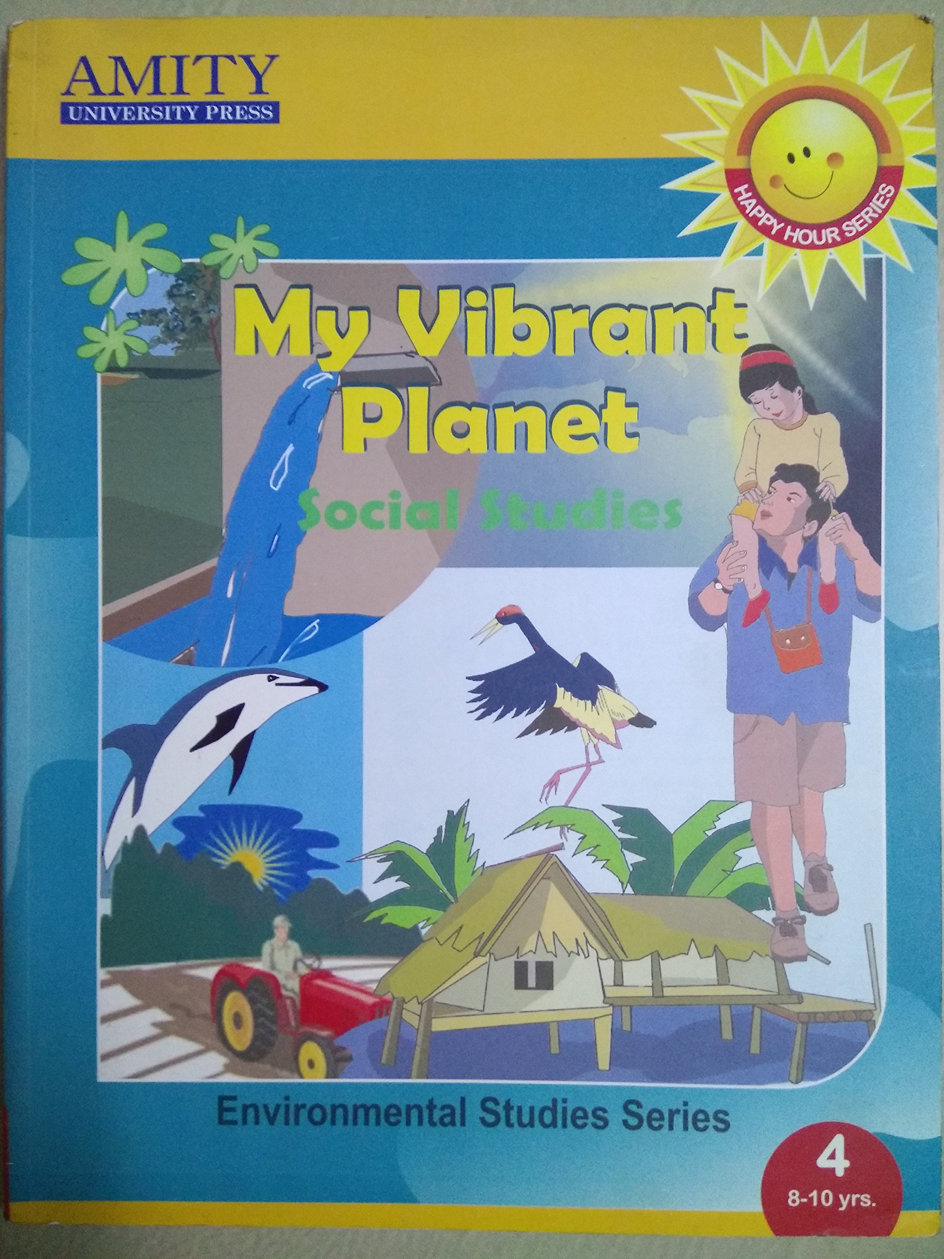 My Vibrant Planet,Social Studies, Environmental Studies Series, 4, Mohina Dhar,Gitanjali Khanduri [Paperback]